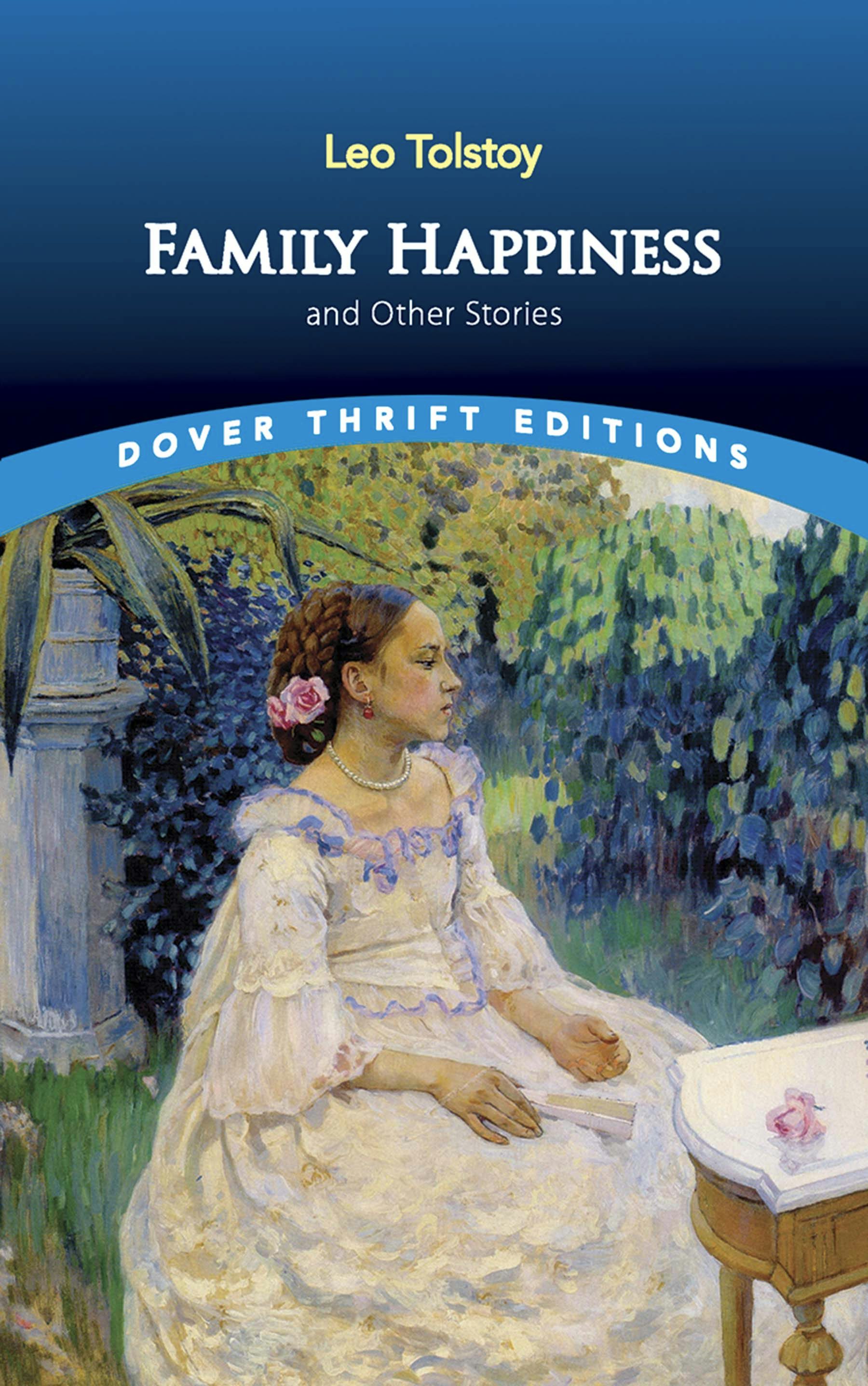 Family Happiness and Other Stories – Dover Publications