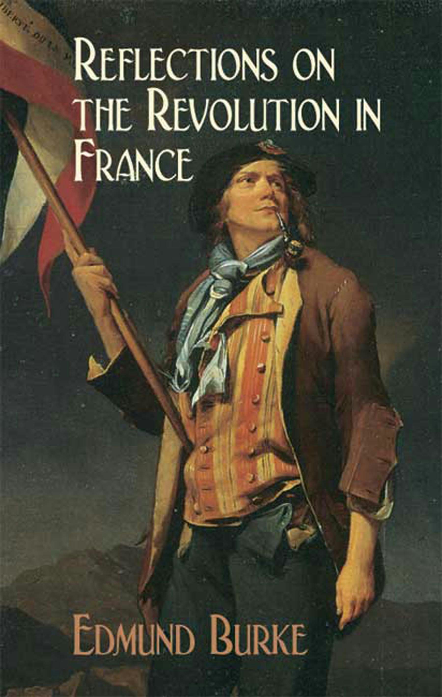 Reflections on the Revolution in France – Dover Publications
