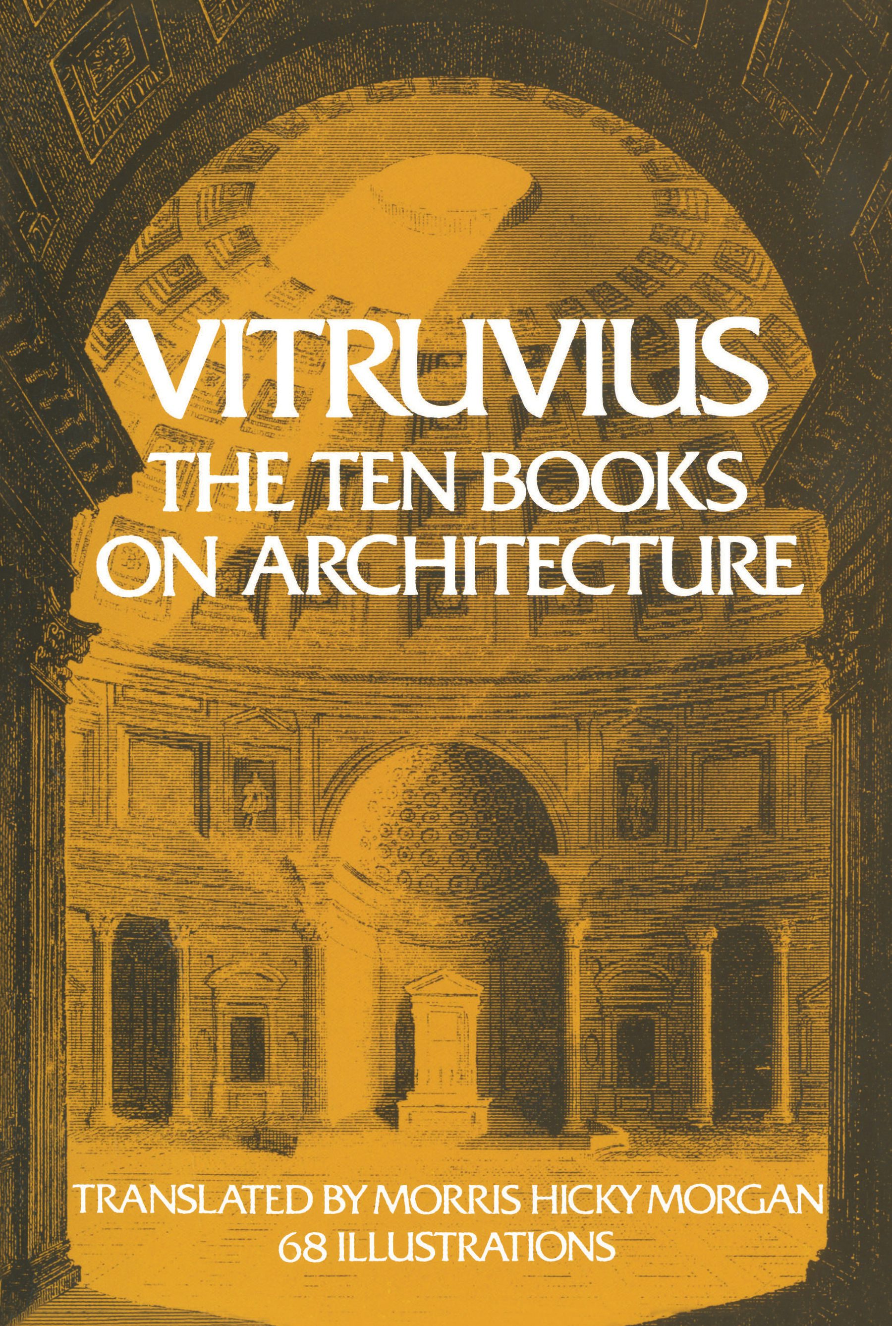The Ten Books on Architecture – Dover Publications