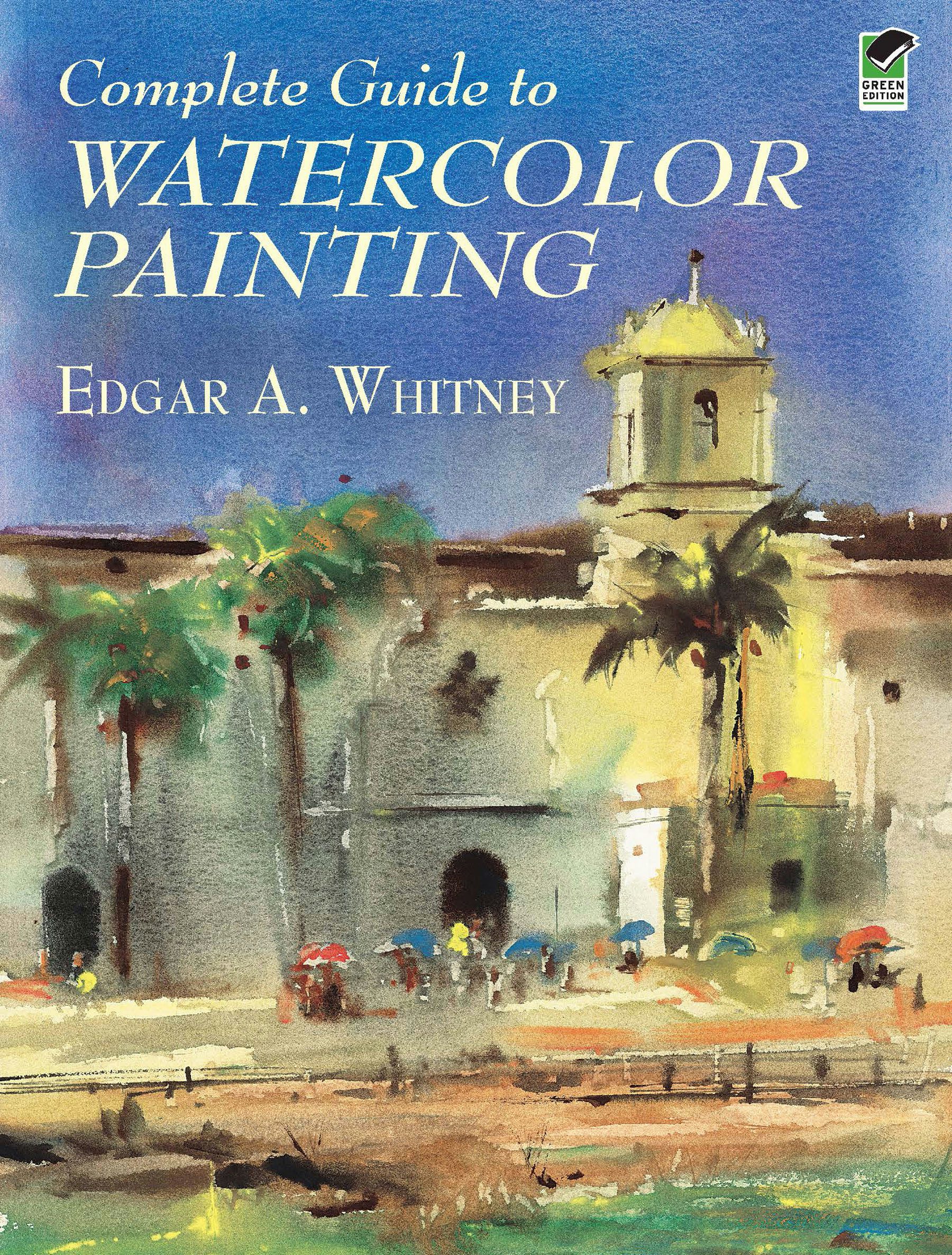 Complete Guide to Watercolor Painting – Dover Publications