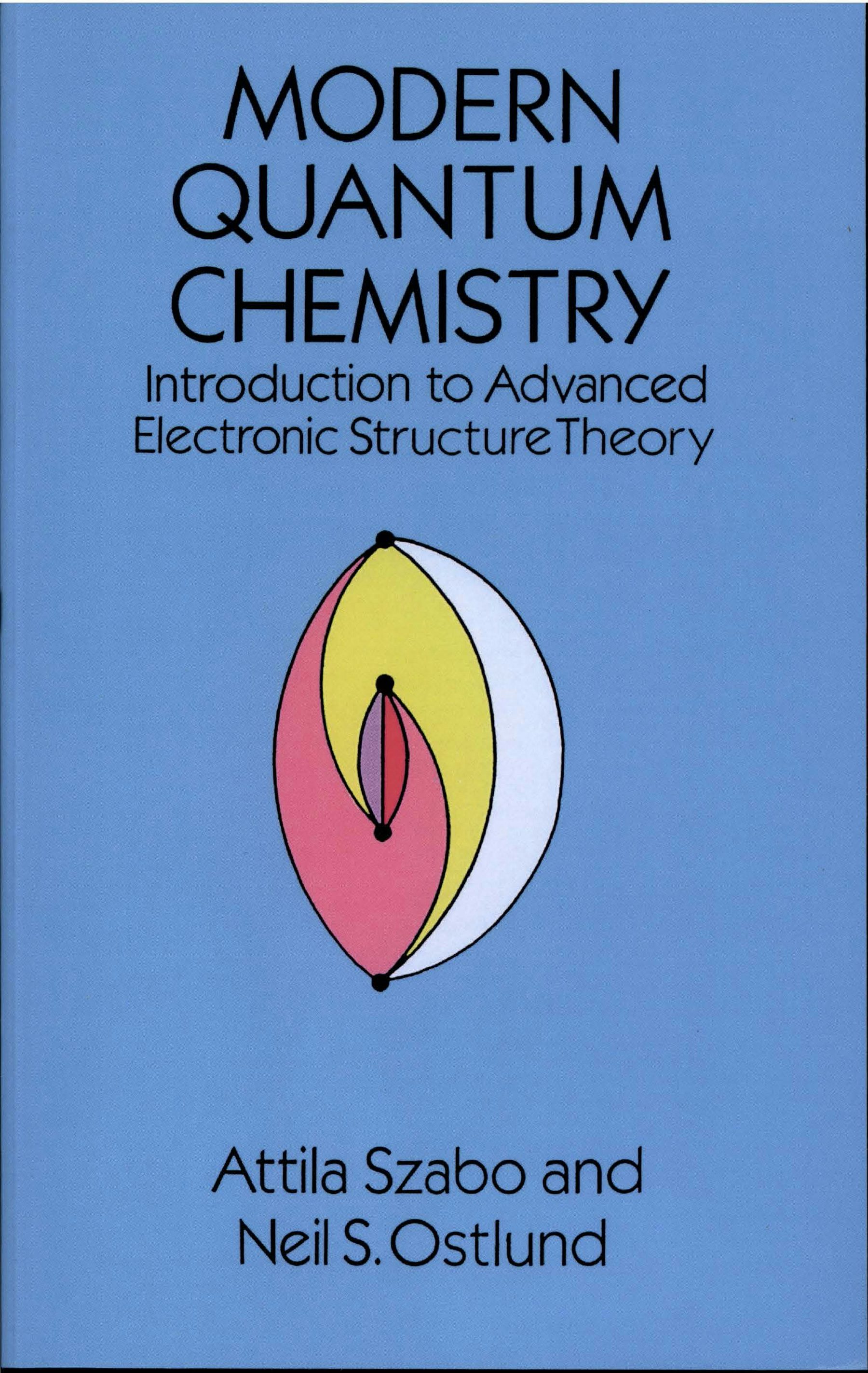 Modern Quantum Chemistry – Dover Publications