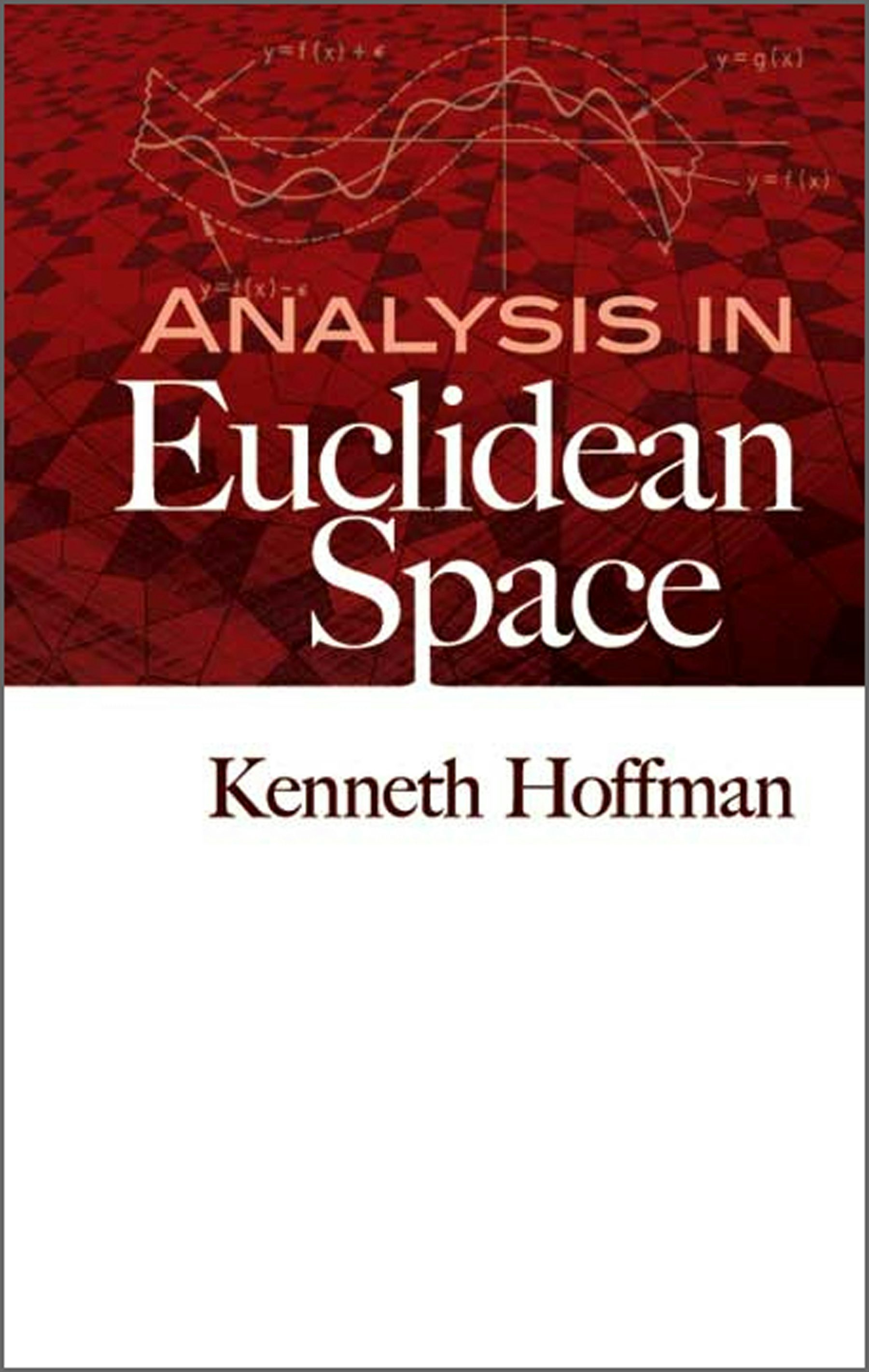 Analysis in Euclidean Space – Dover Publications