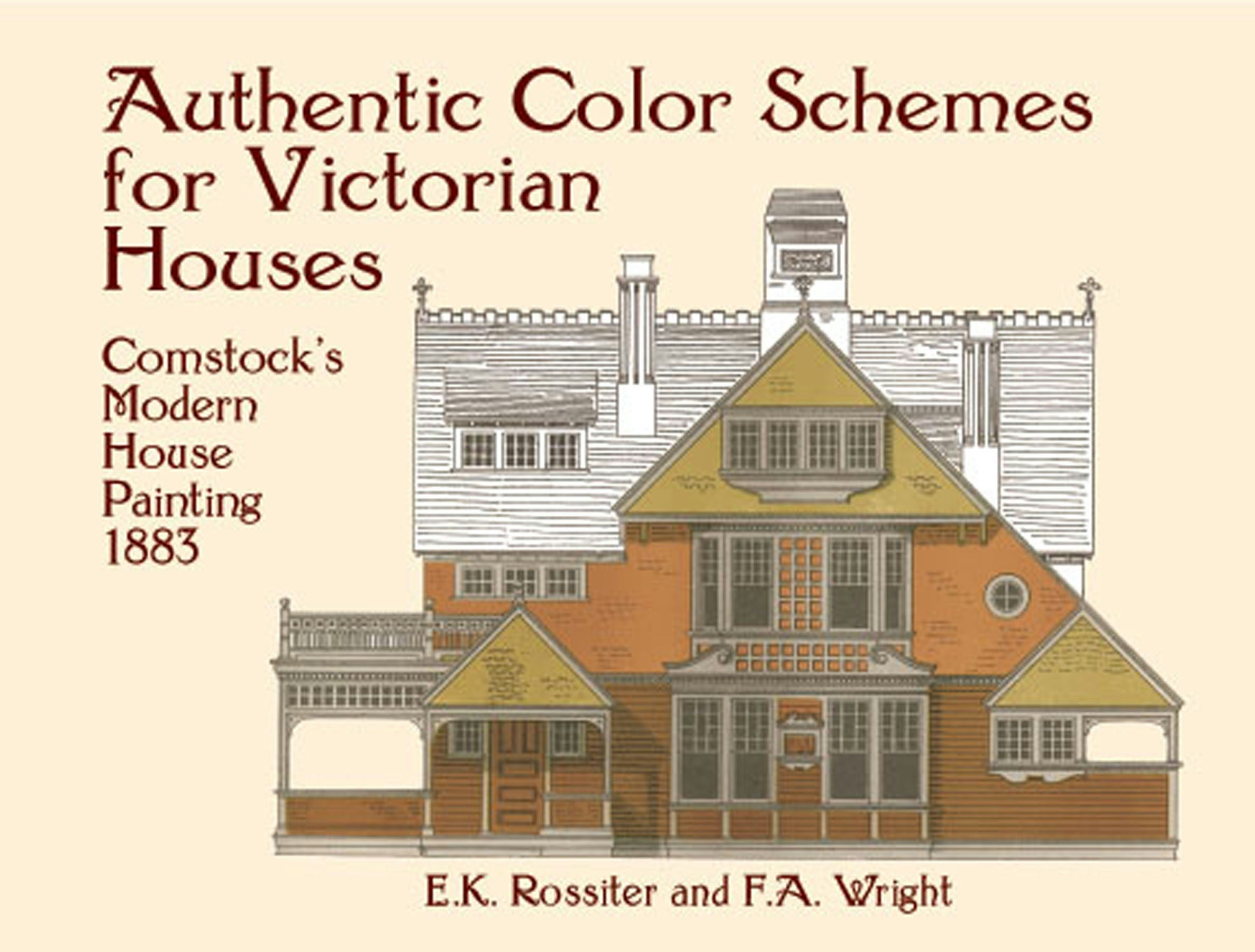 Authentic Color Schemes for Victorian Houses – Dover Publications