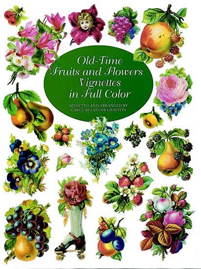 Old-Time Fruits and Flowers Vignettes in Full Color – Dover
