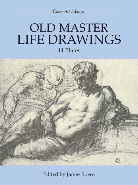 Old Master Life Drawings – Dover Publications