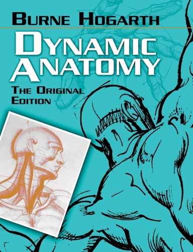 1958年初版 Dynamic Anatomy by HogarthBurne Dynamic Anatomy – Dover Publications