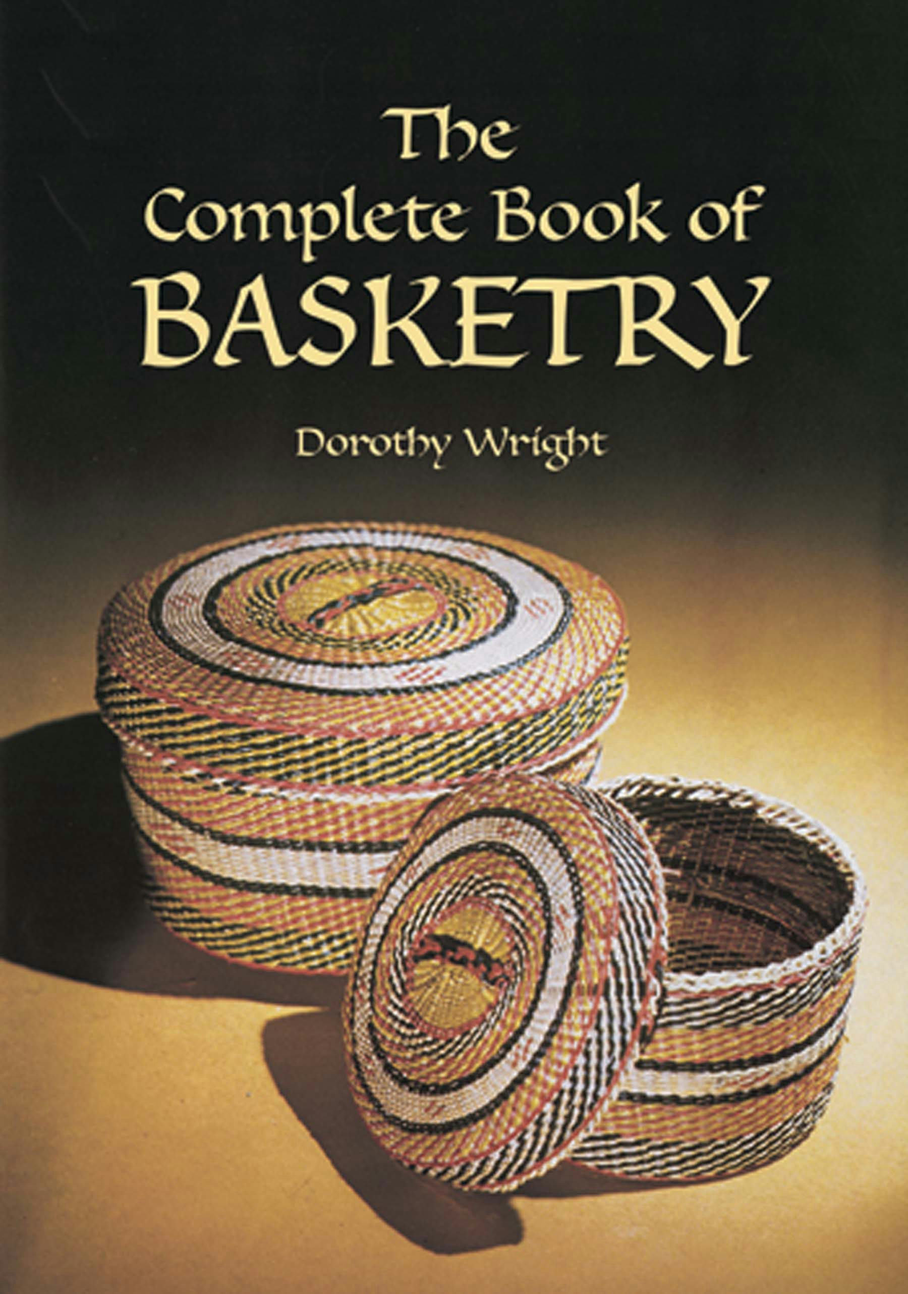 The Complete Book of Basketry – Dover Publications