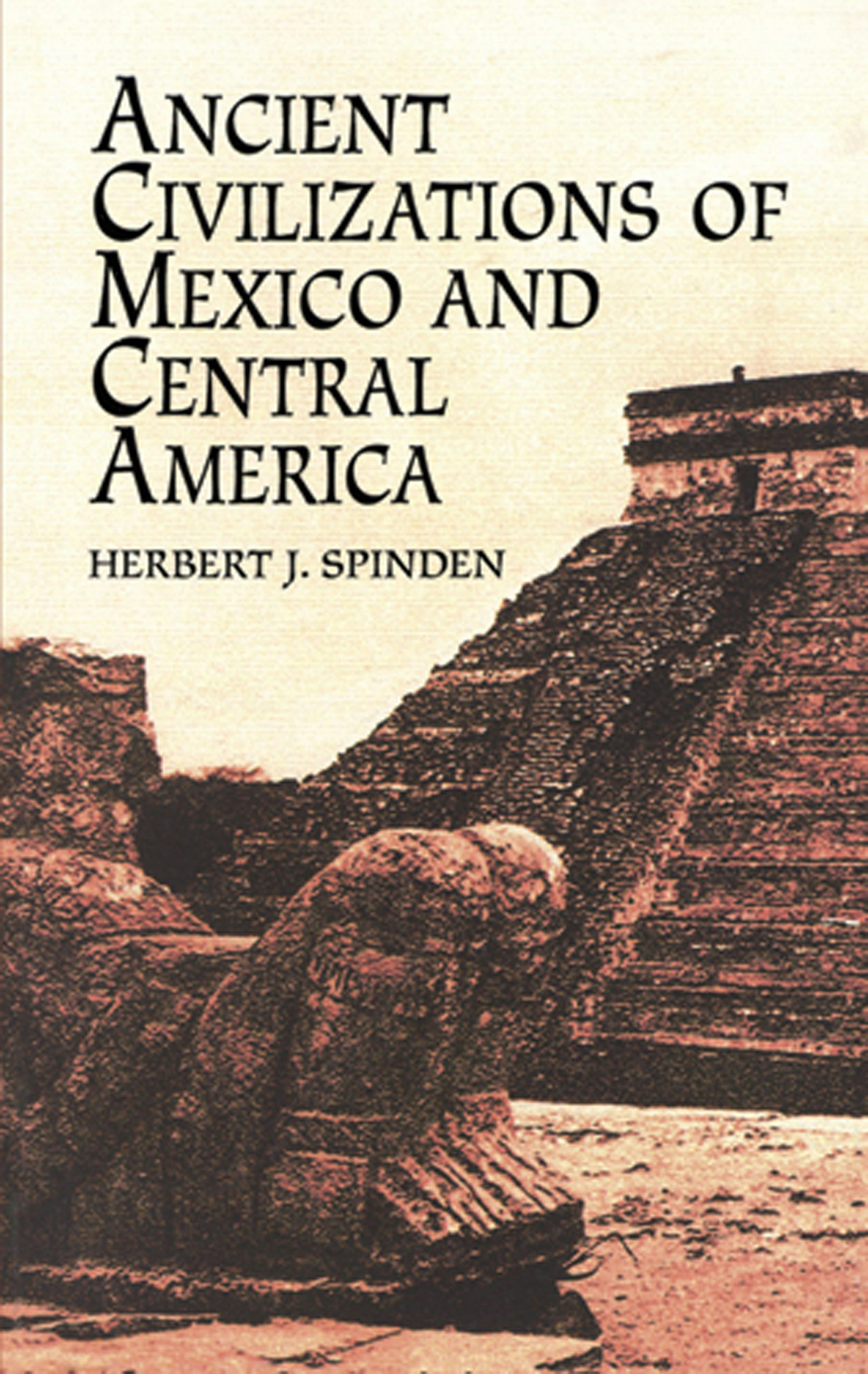 Ancient Civilizations of Mexico and Central America – Dover