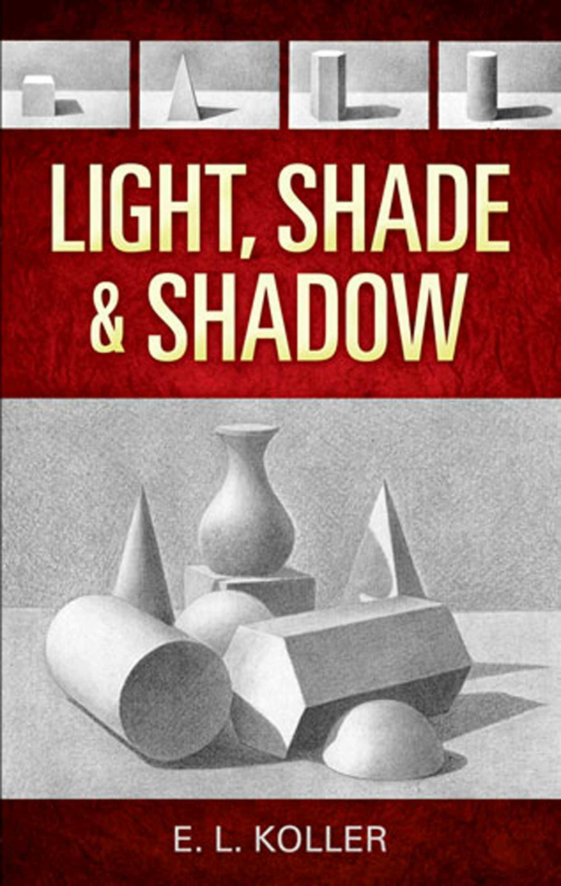 Light, Shade and Shadow – Dover Publications