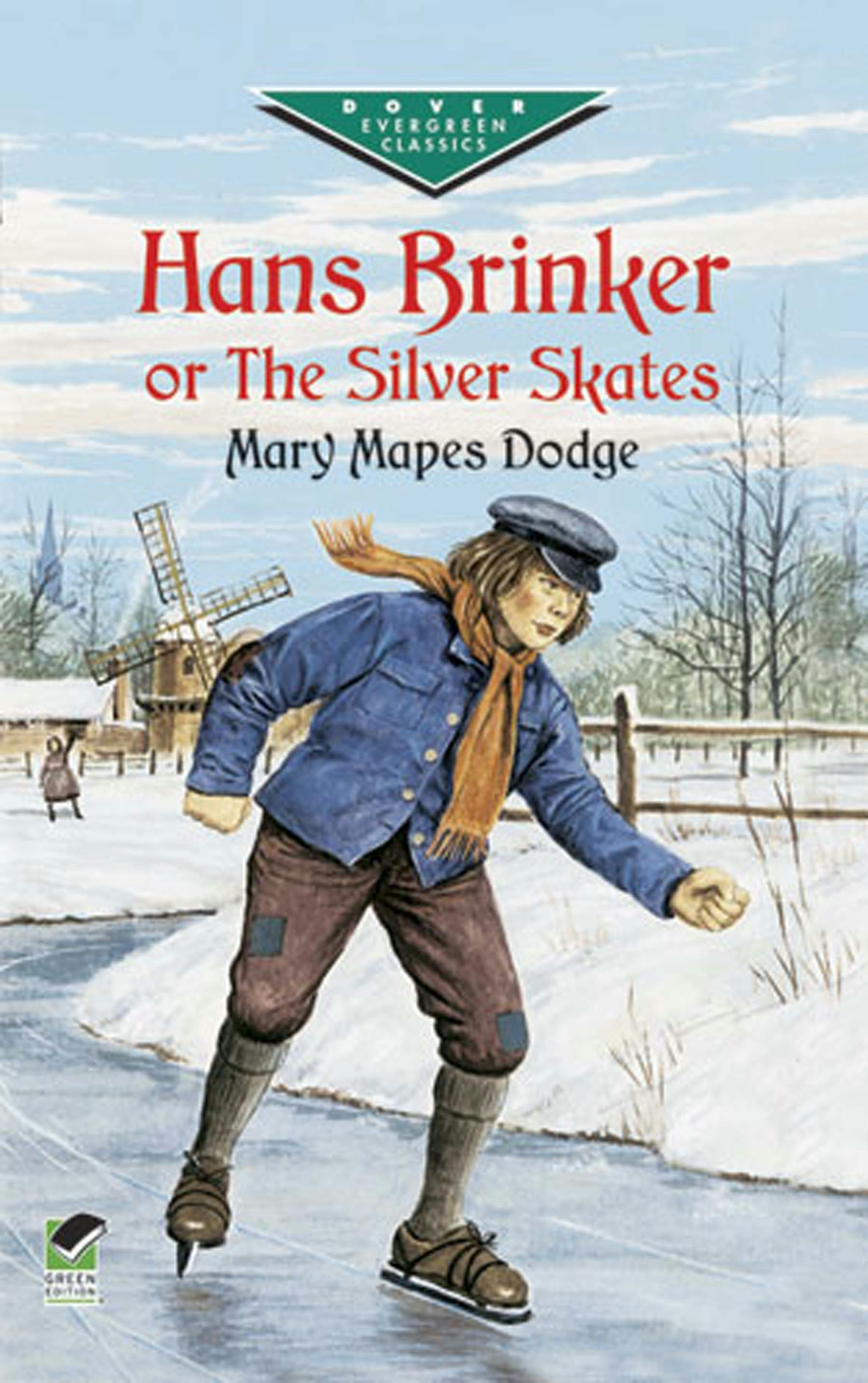 Hans Brinker, or The Silver Skates – Dover Publications