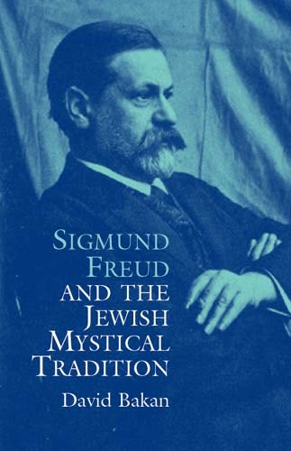 Sigmund Freud and the Jewish Mystical Tradition – Dover Publications