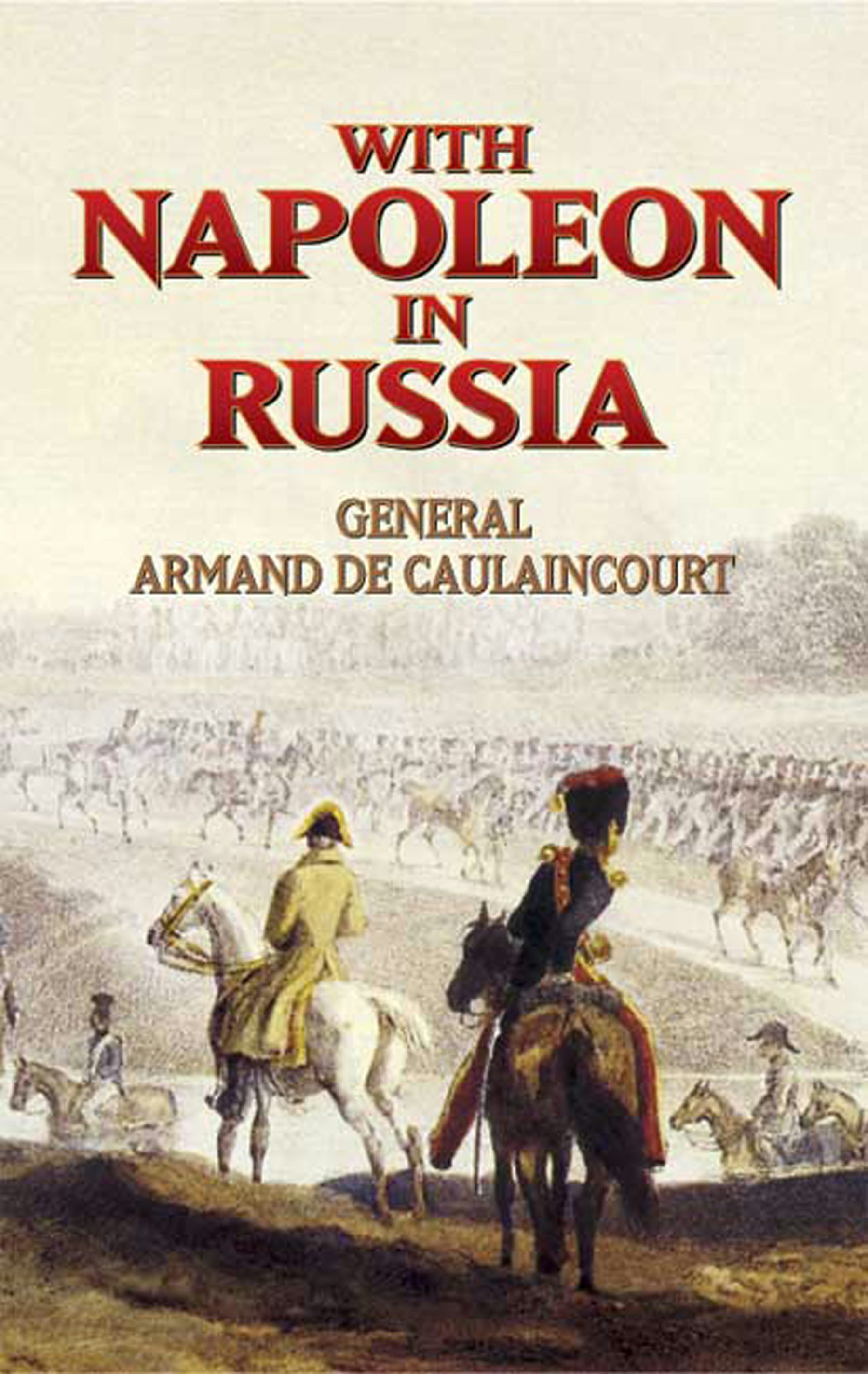 With Napoleon in Russia – Dover Publications