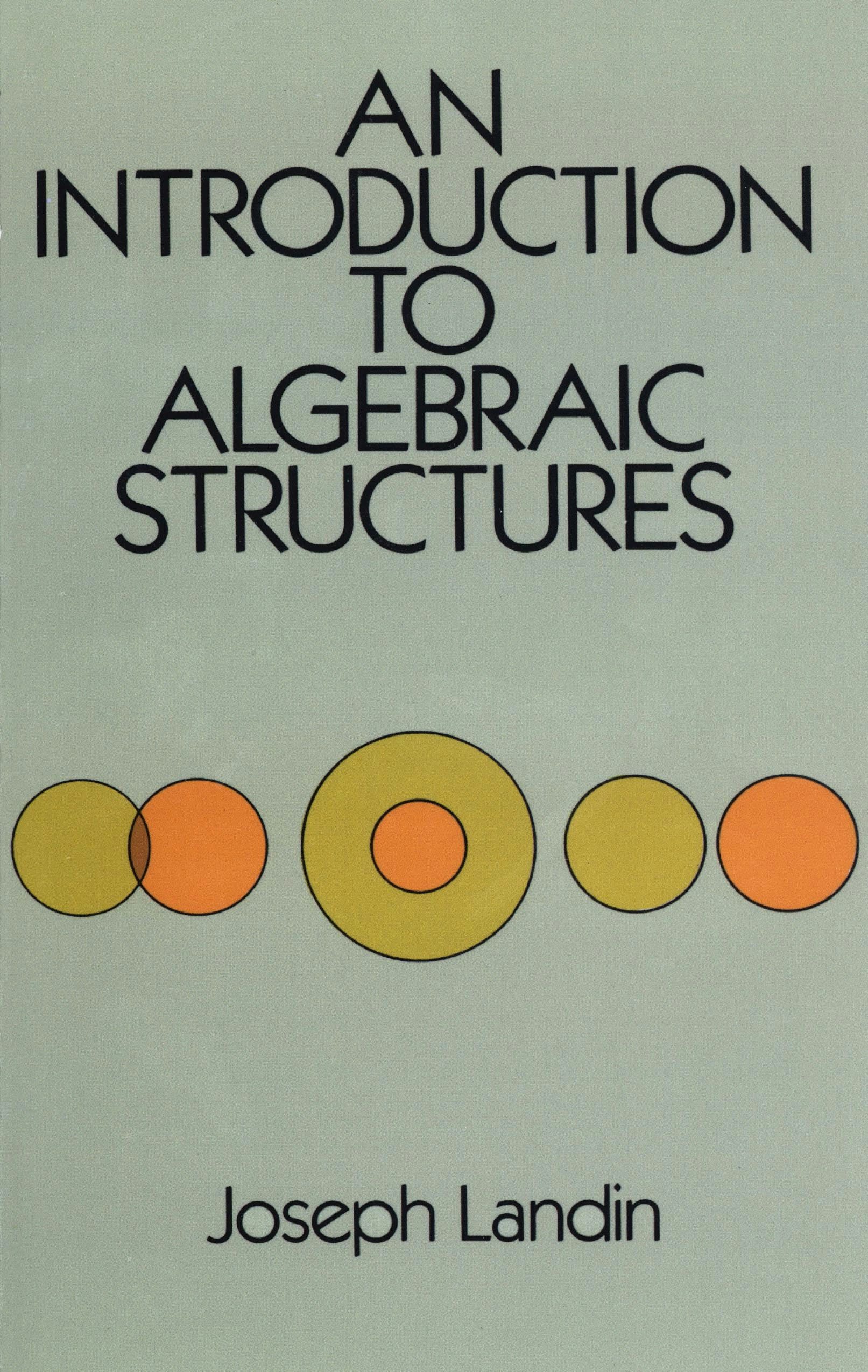 An Introduction to Algebraic Structures – Dover Publications
