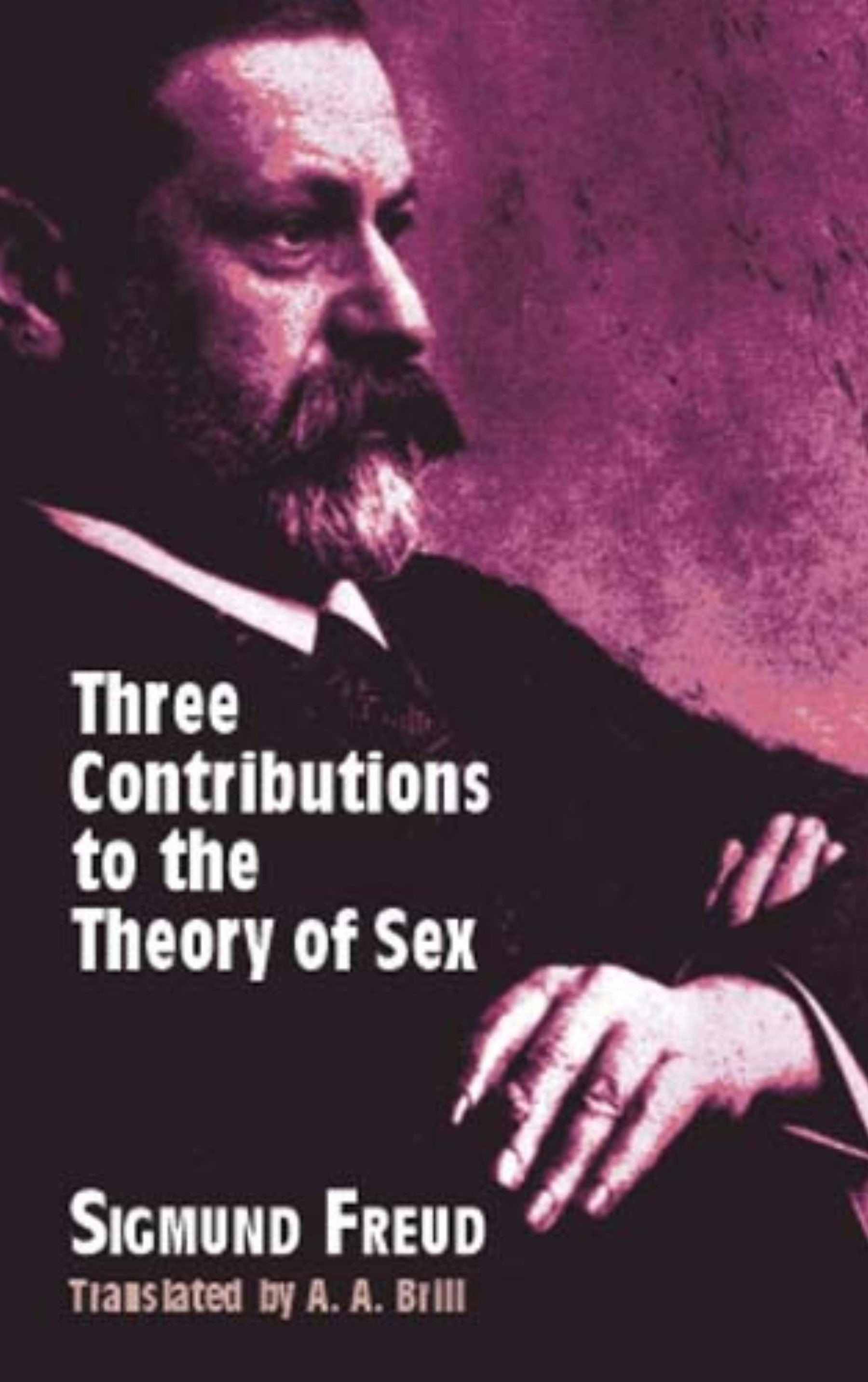 Three Contributions to the Theory of Sex – Dover Publications