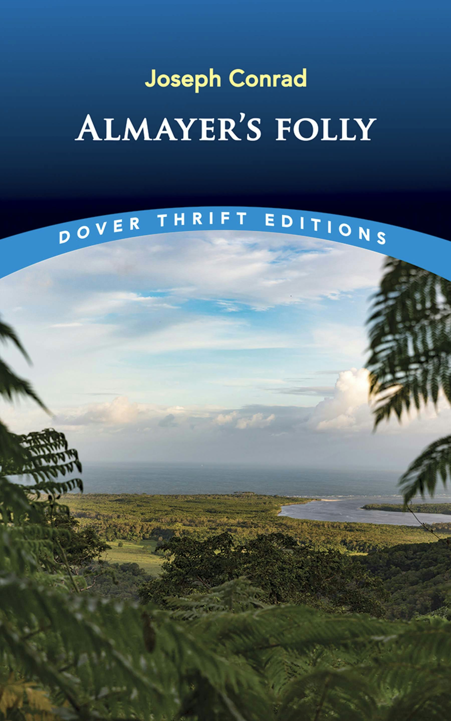 Almayer's Folly – Dover Publications