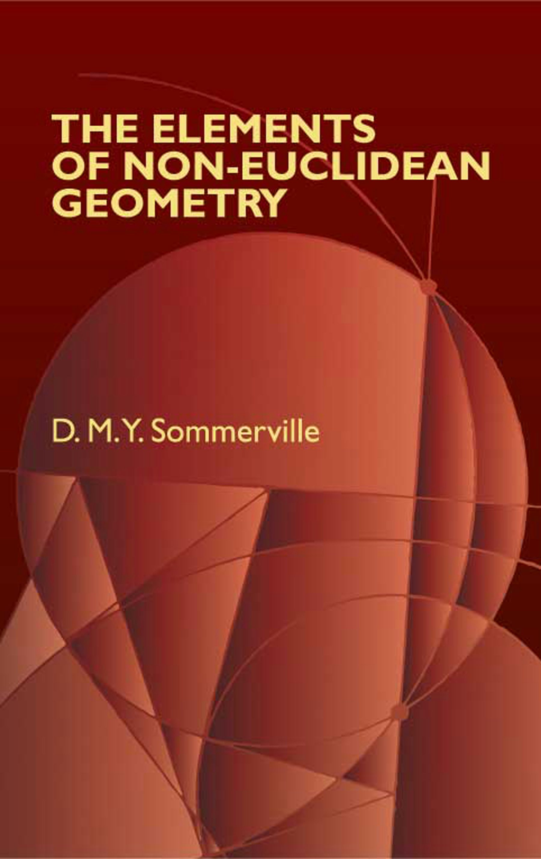 The Elements of Non-Euclidean Geometry – Dover Publications