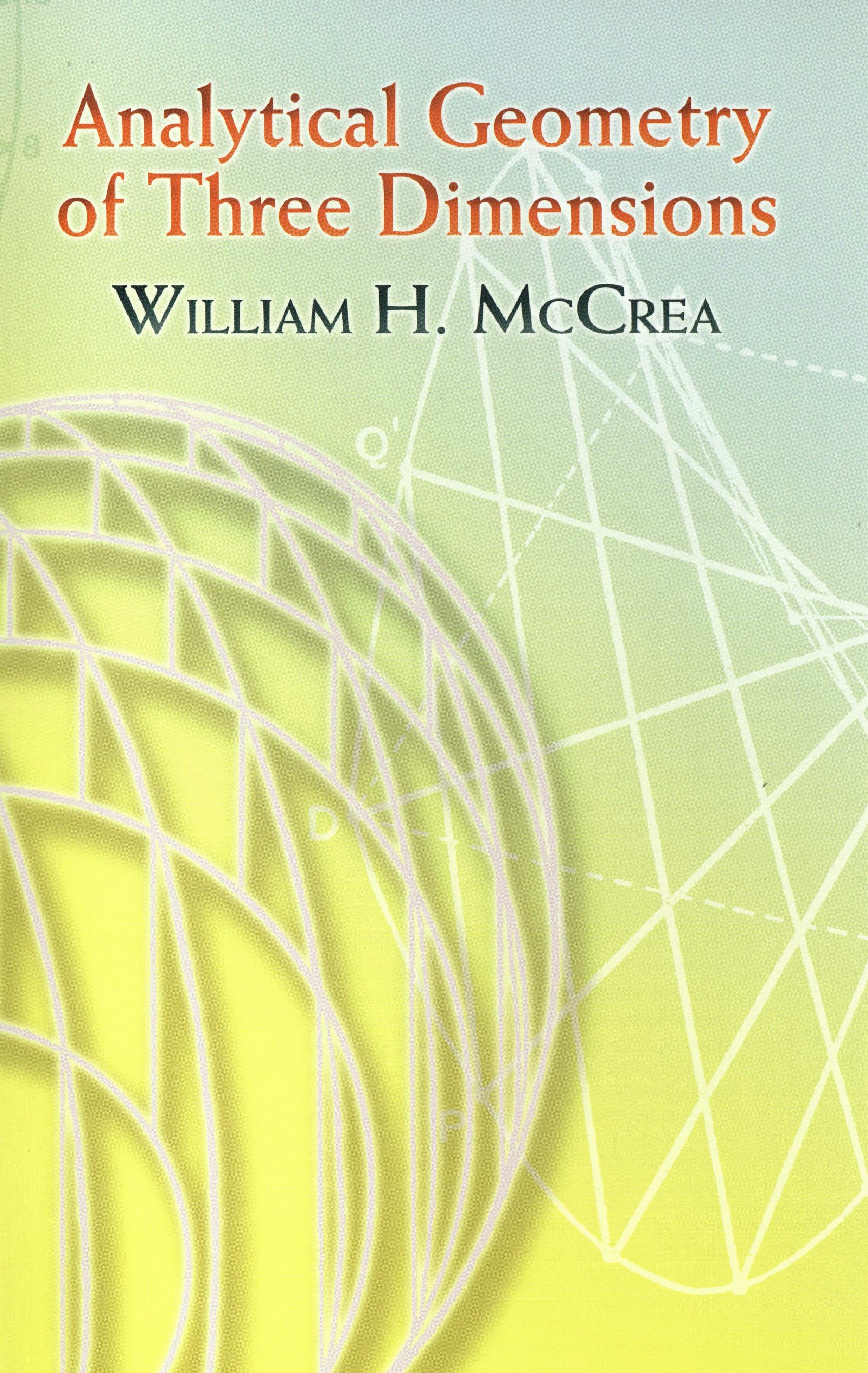 Analytical Geometry of Three Dimensions – Dover Publications