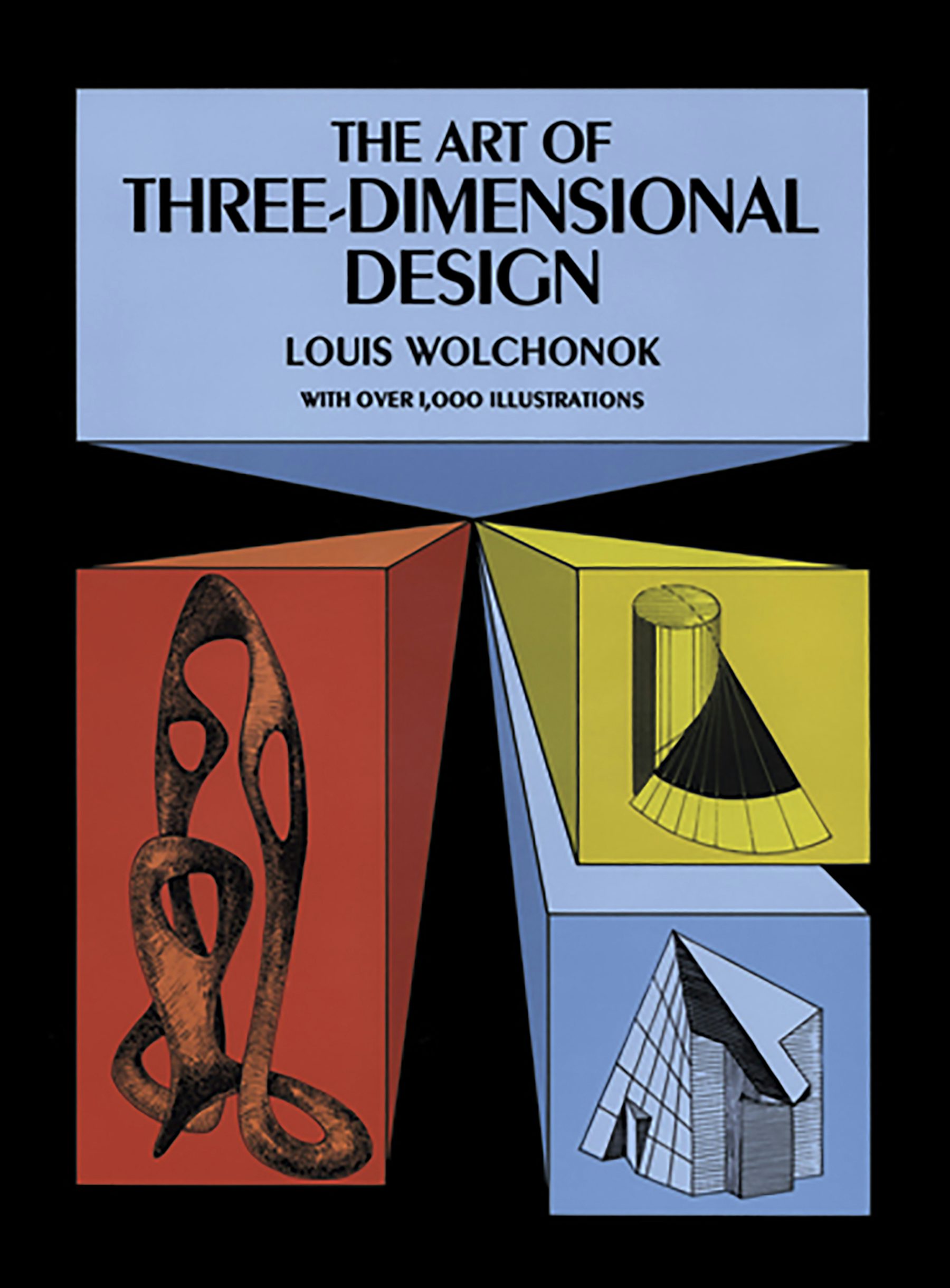 The Art of Three-Dimensional Design – Dover Publications