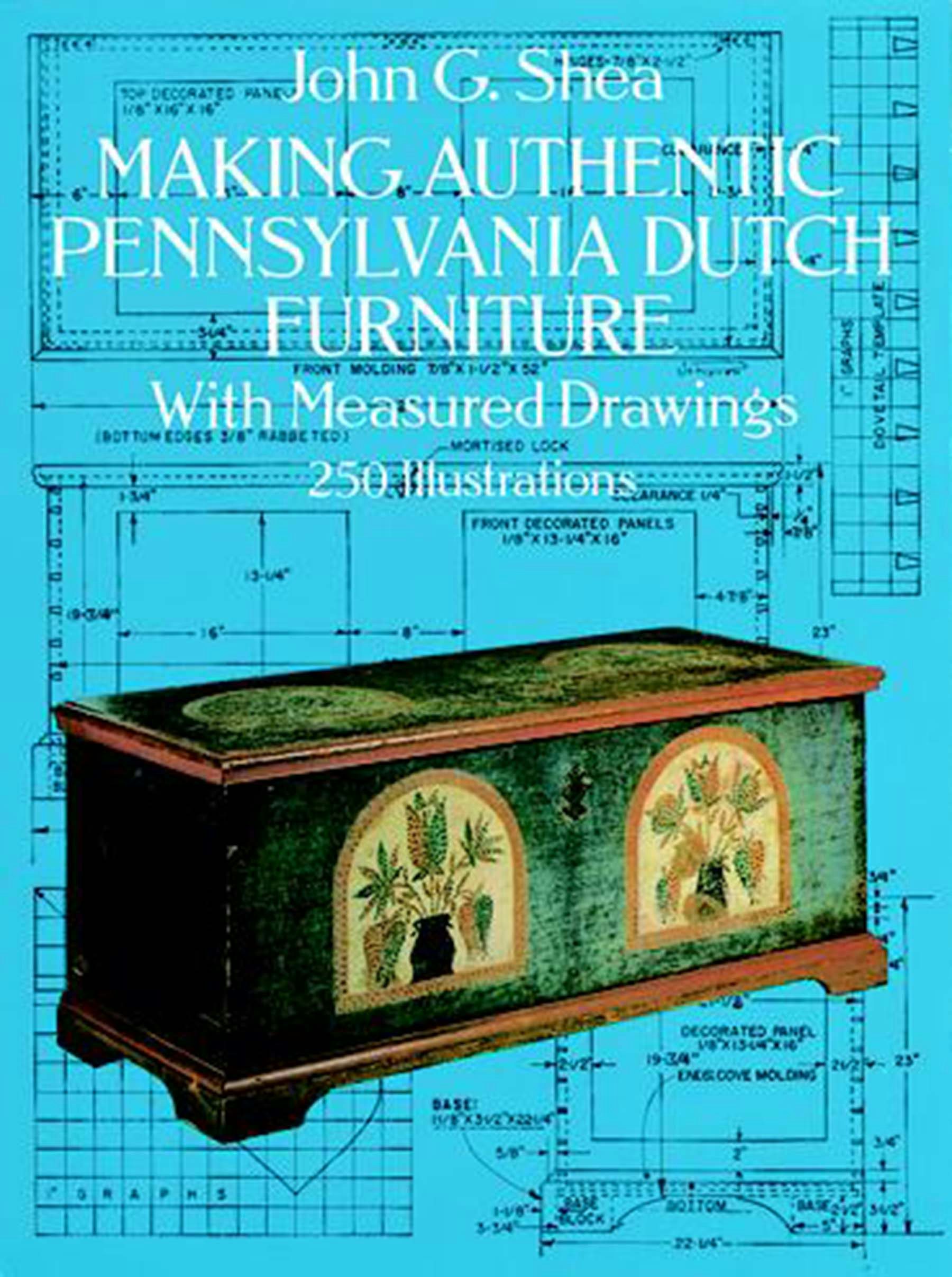 Making Authentic Pennsylvania Dutch Furniture – Dover Publications