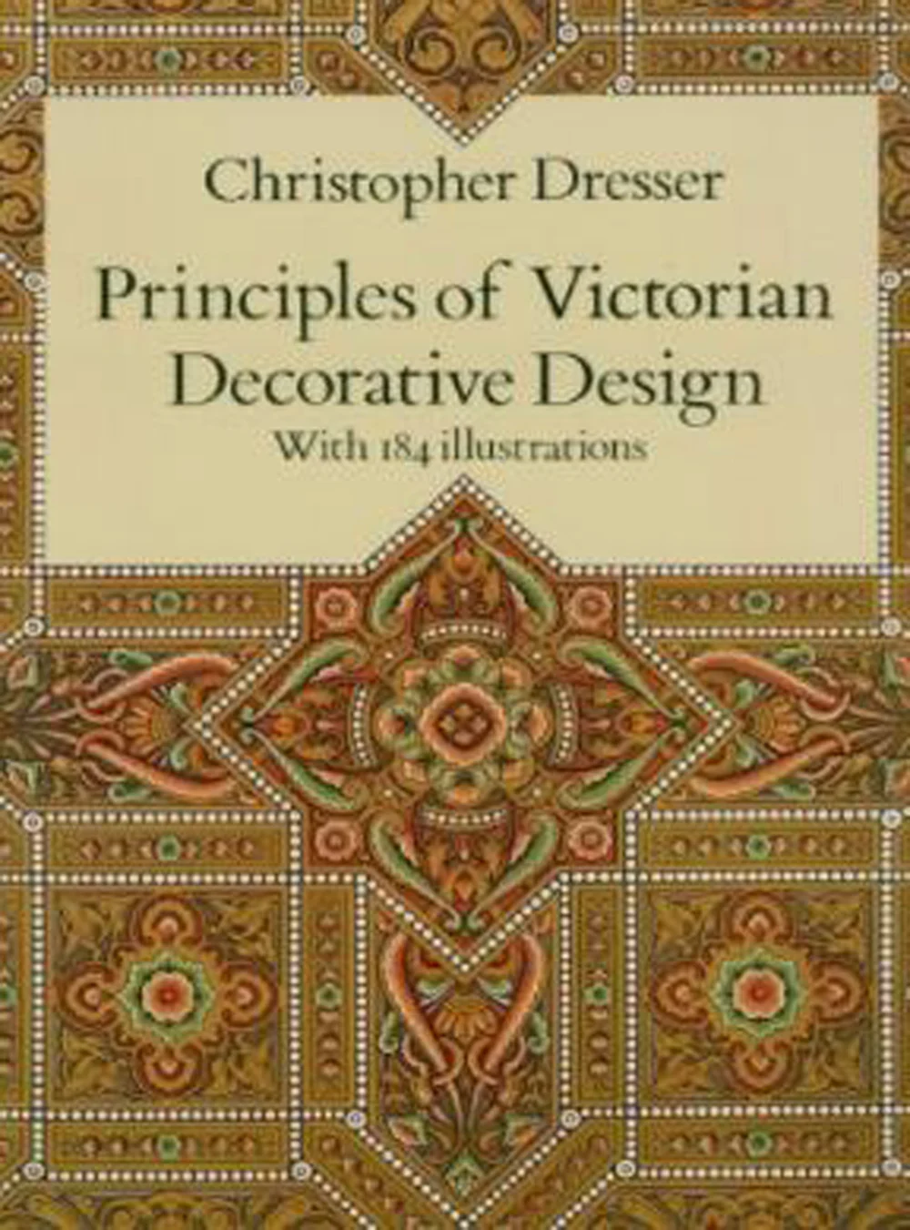 christopher dresser principles of decorative design Principles of Victorian Decorative Design [eBook]