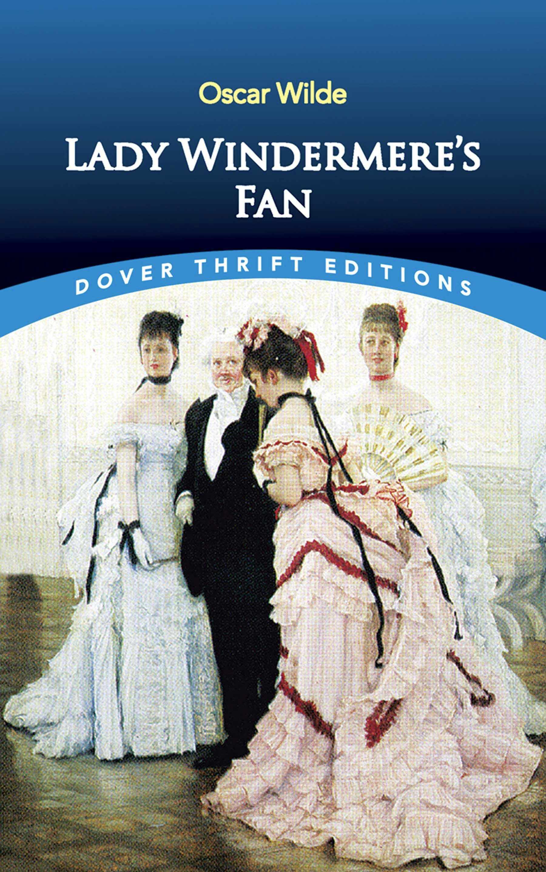 Lady Windermere's Fan – Dover Publications