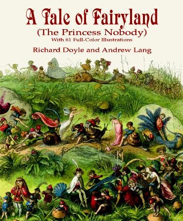A Tale of Fairyland (the Princess Nobody) – Dover Publications