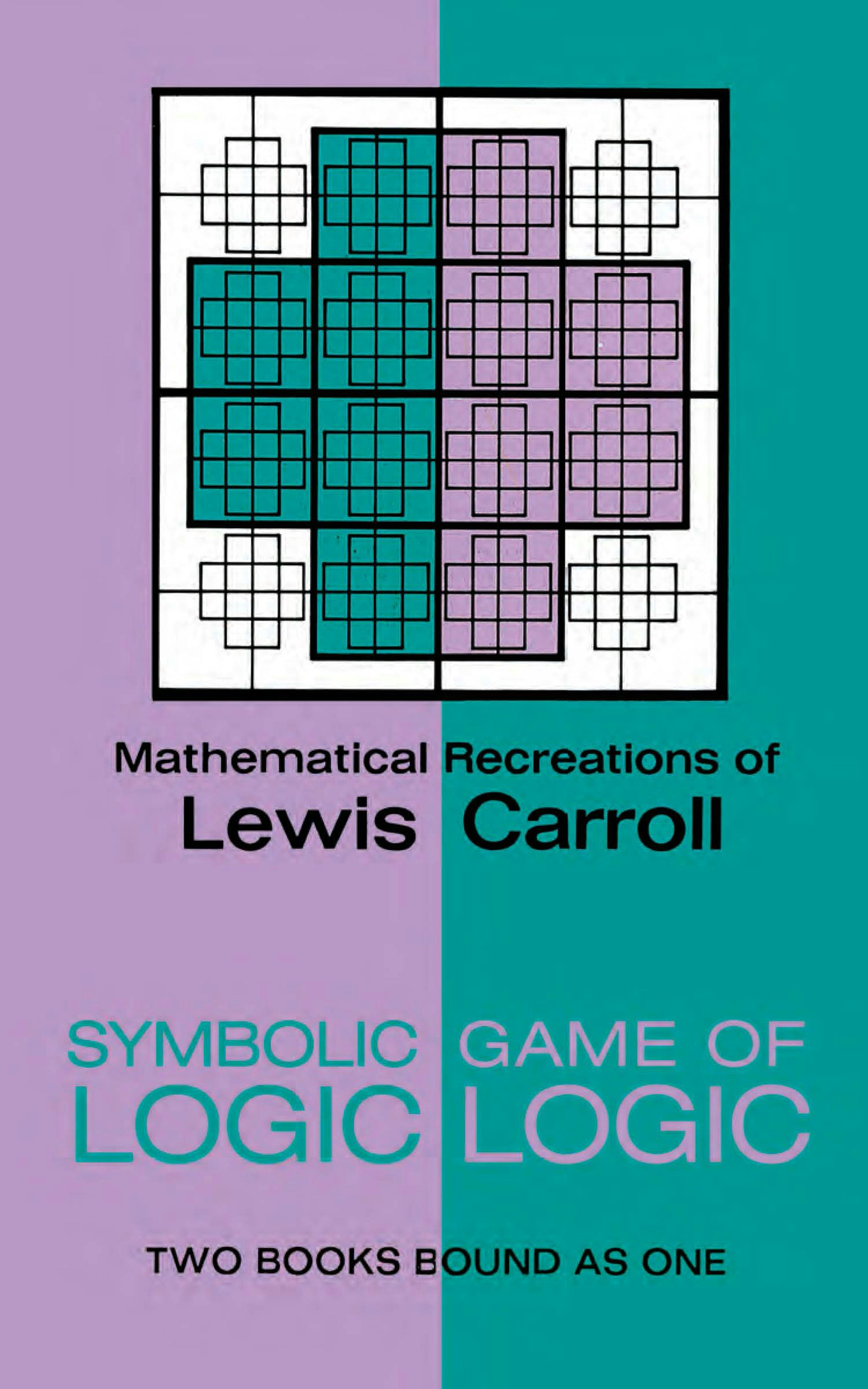 Symbolic Logic and the Game of Logic – Dover Publications