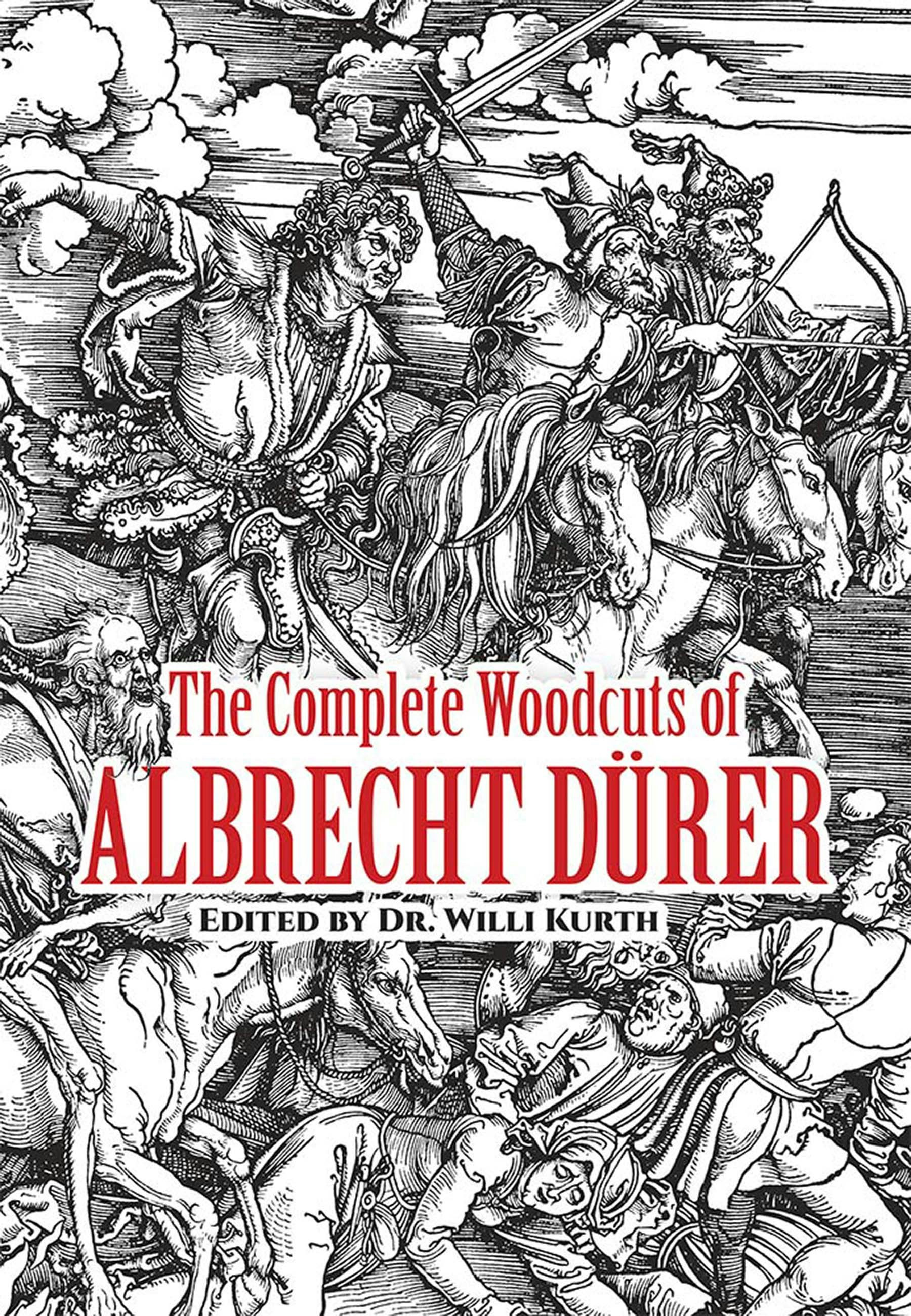 The Complete Woodcuts of Albrecht Dürer – Dover Publications