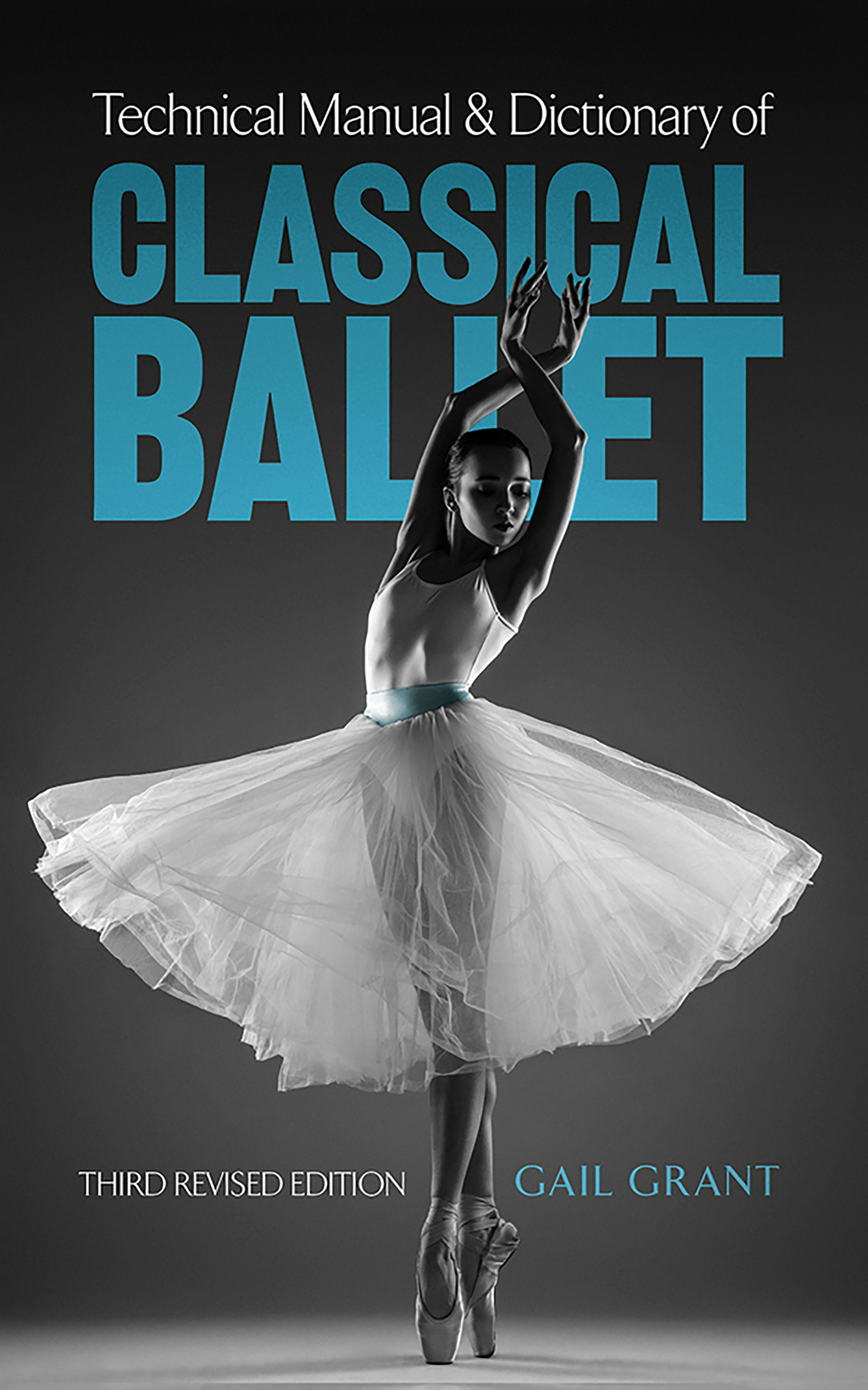Technical Manual and Dictionary of Classical Ballet – Dover