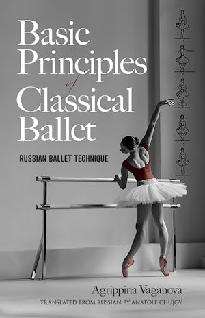 Basic Principles of Classical Ballet – Dover Publications