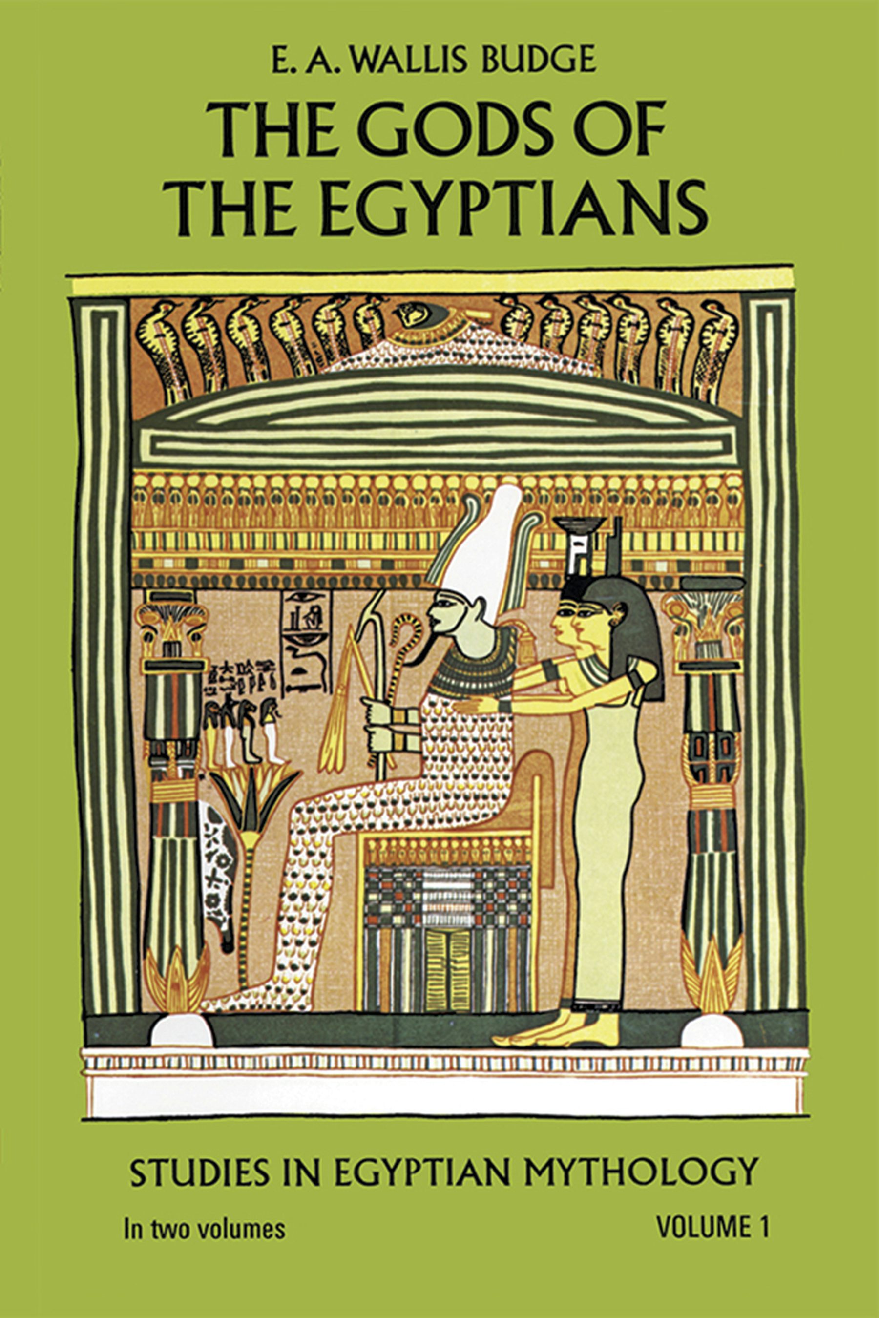 The Gods of the Egyptians, Volume 1 – Dover Publications
