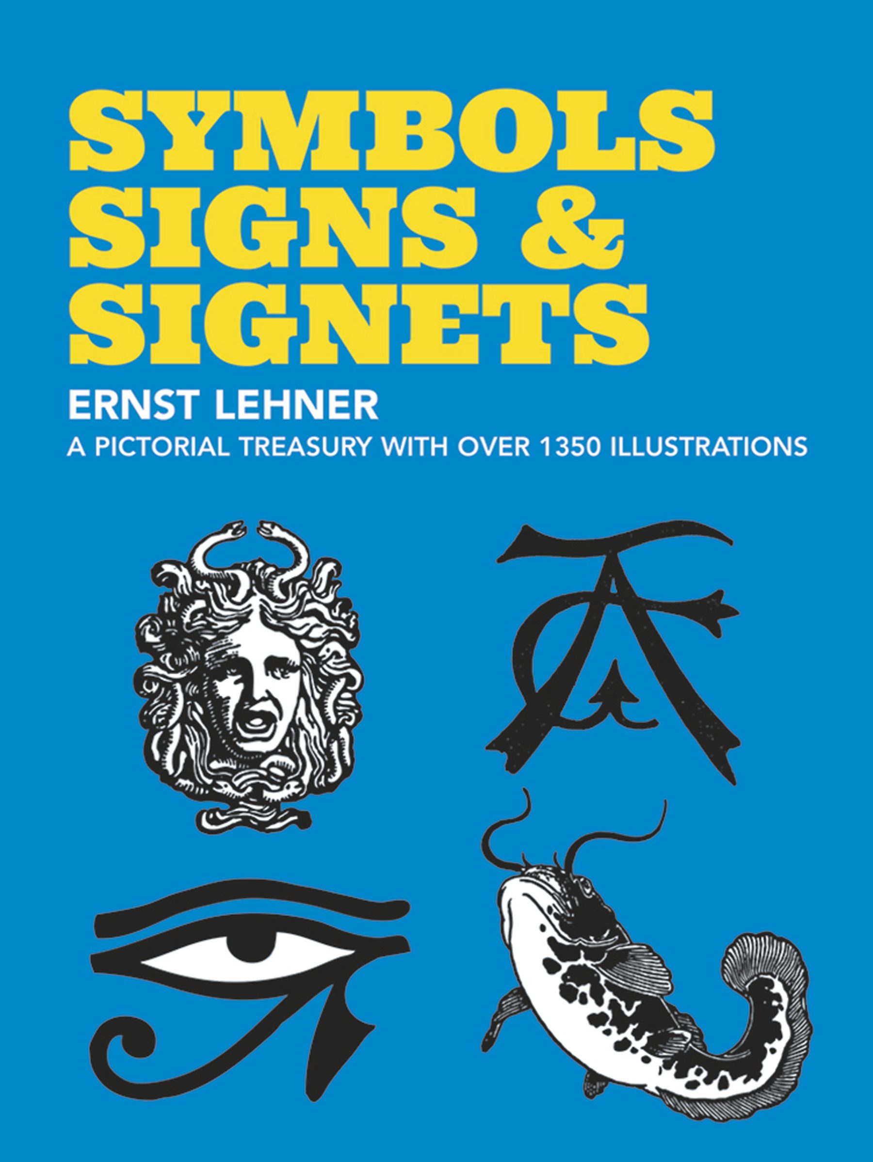 Symbols, Signs and Signets – Dover Publications