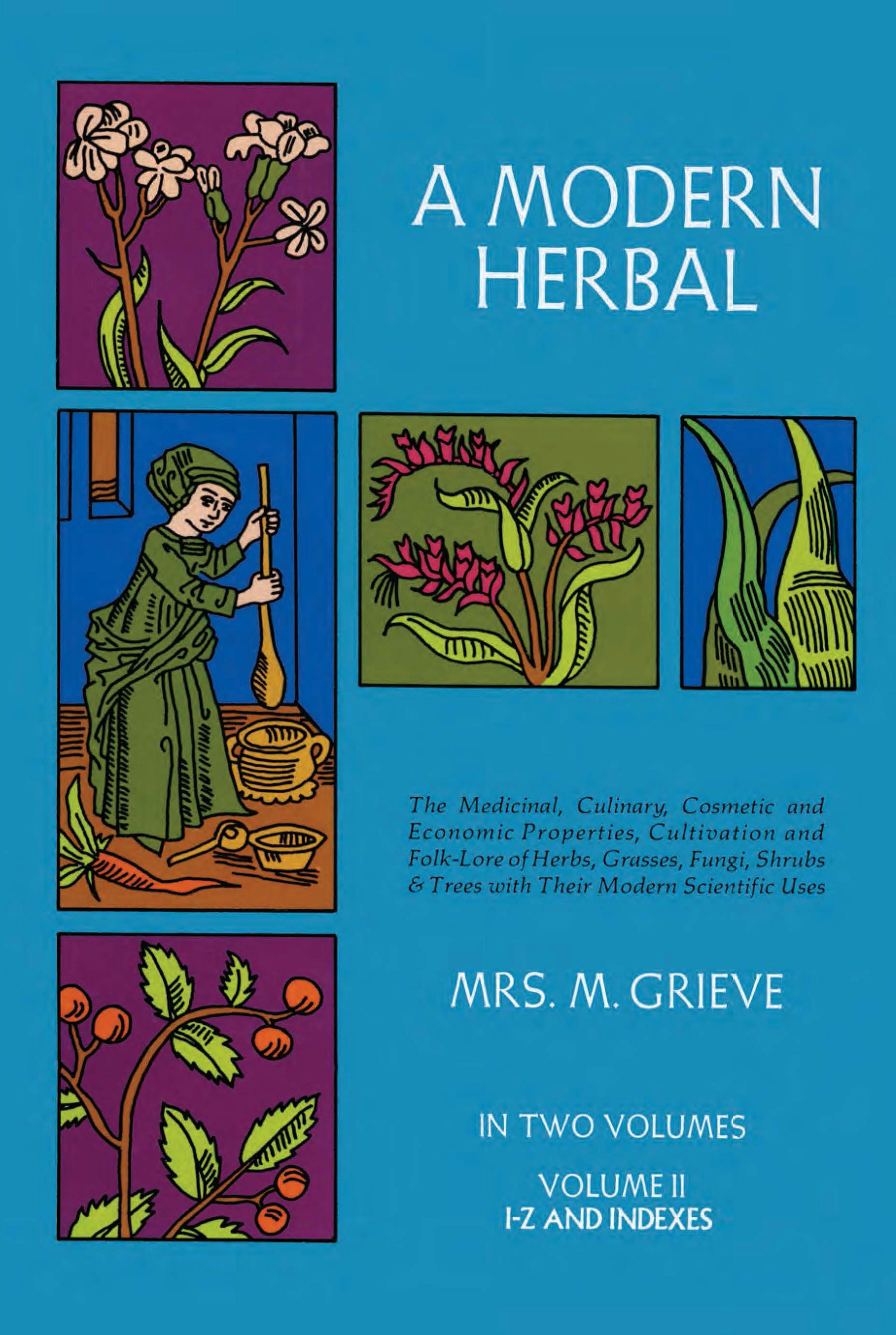 A Modern Herbal, Vol. II – Dover Publications