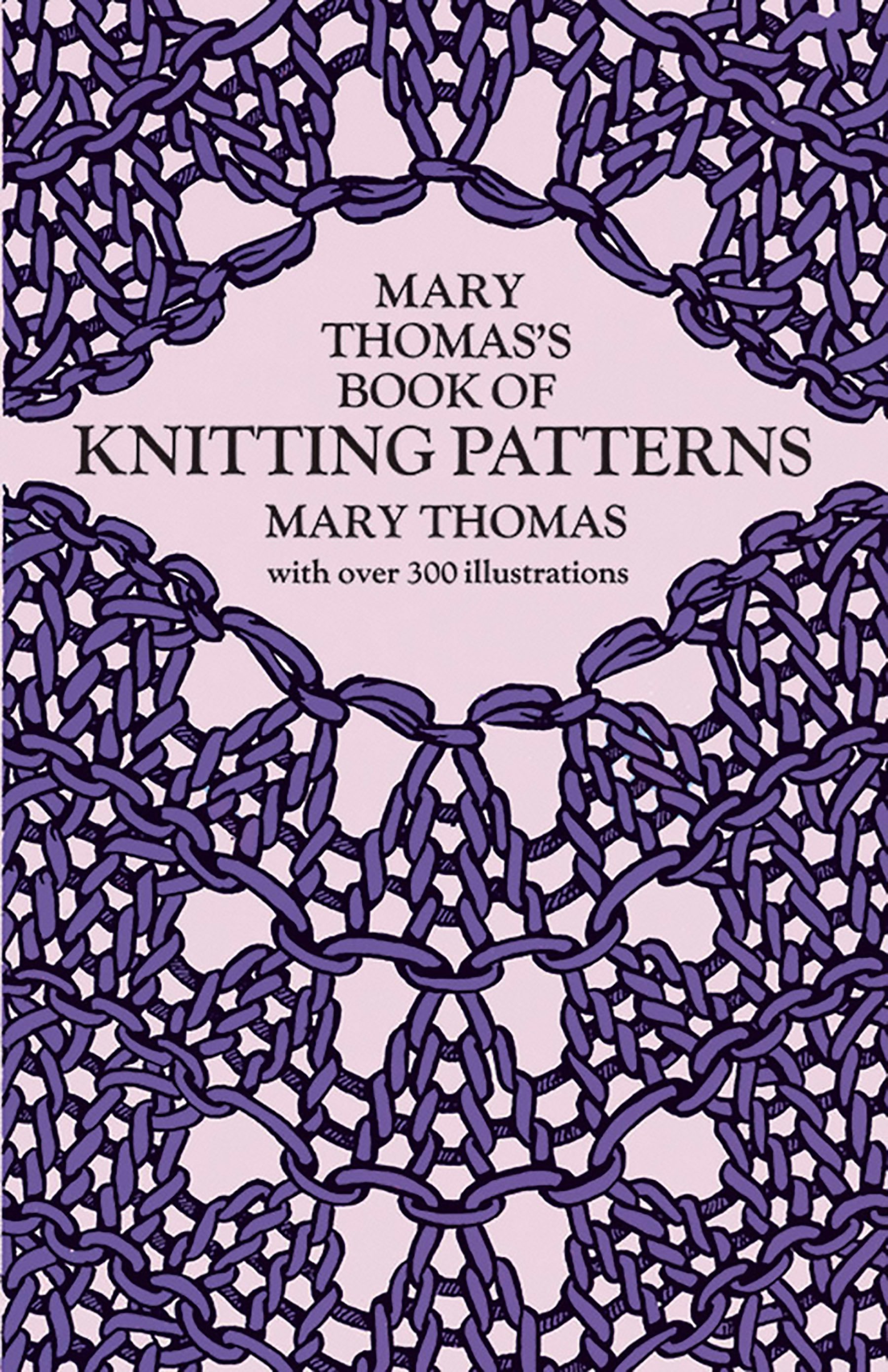 Mary Thomas's Book of Knitting Patterns – Dover Publications