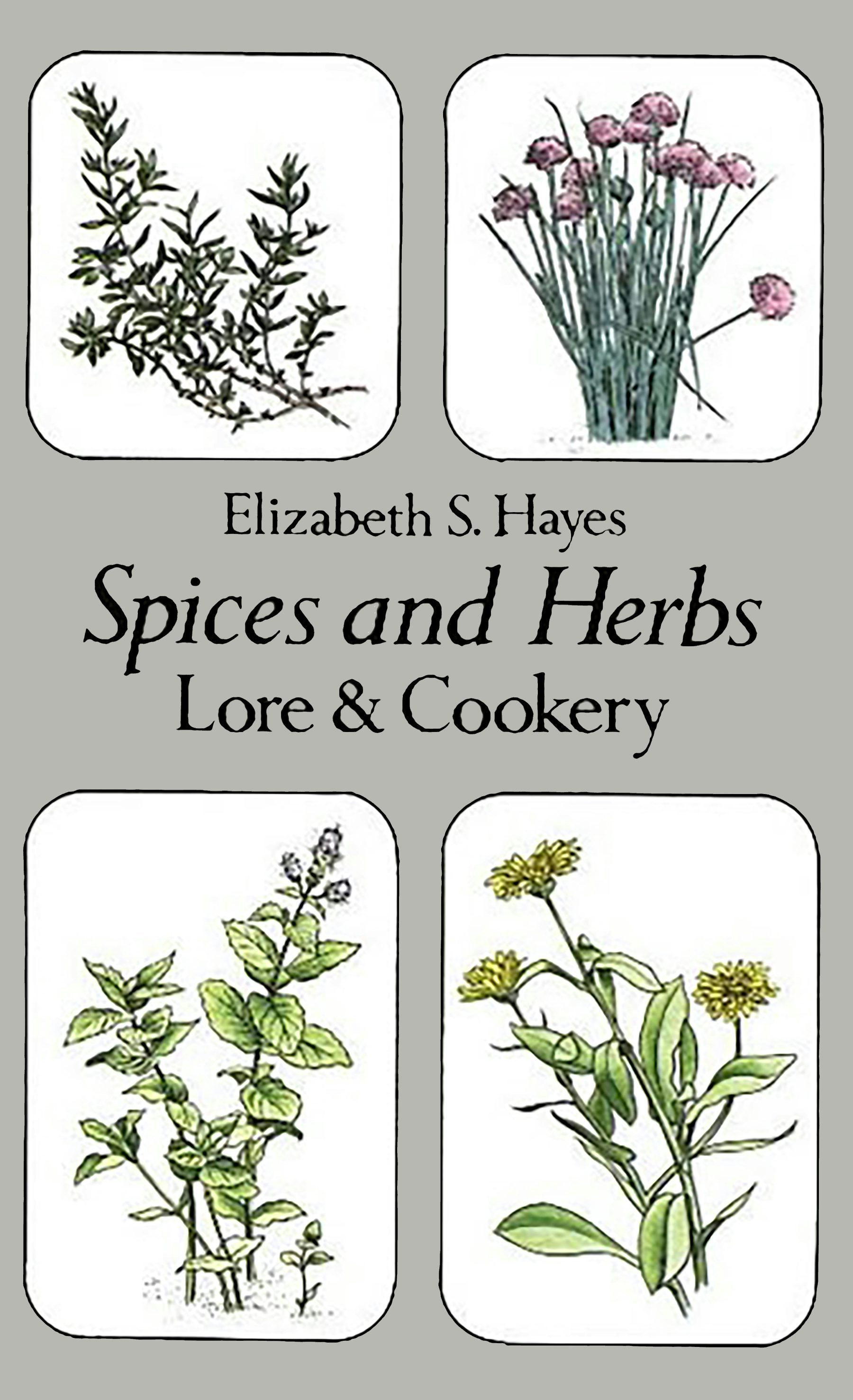 ハーブ&スパイス/サラーガーランドThe Herb & Spice Book Complete Book of Herbs and Spices: Garland, Sarah: 9780711208056