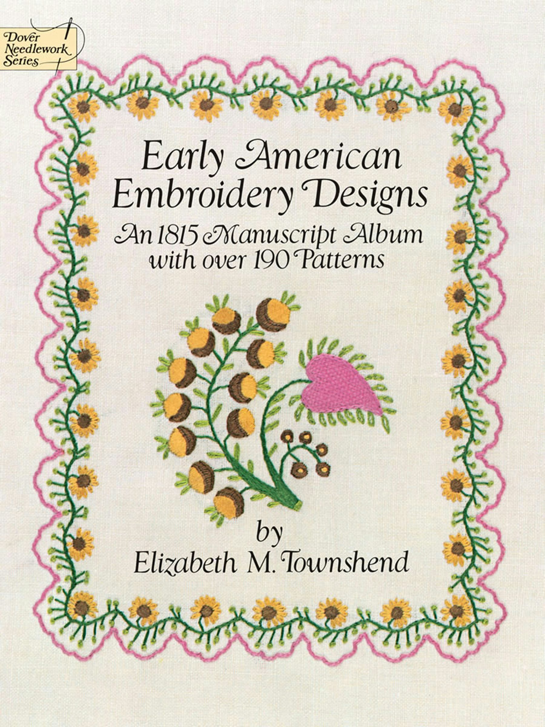 Early American Embroidery Designs – Dover Publications