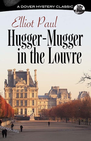 Hugger-Mugger in the Louvre – Dover Publications