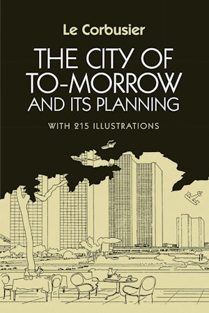 The City of Tomorrow and Its Planning