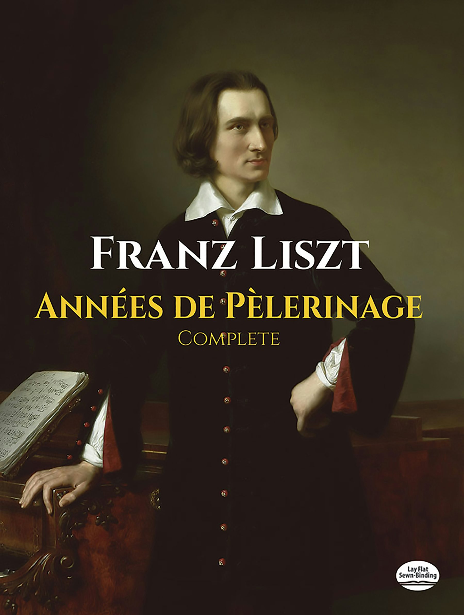 Liszt Années de Pèlerinage I Années de Pèlerinage, Complete – Dover Publications
