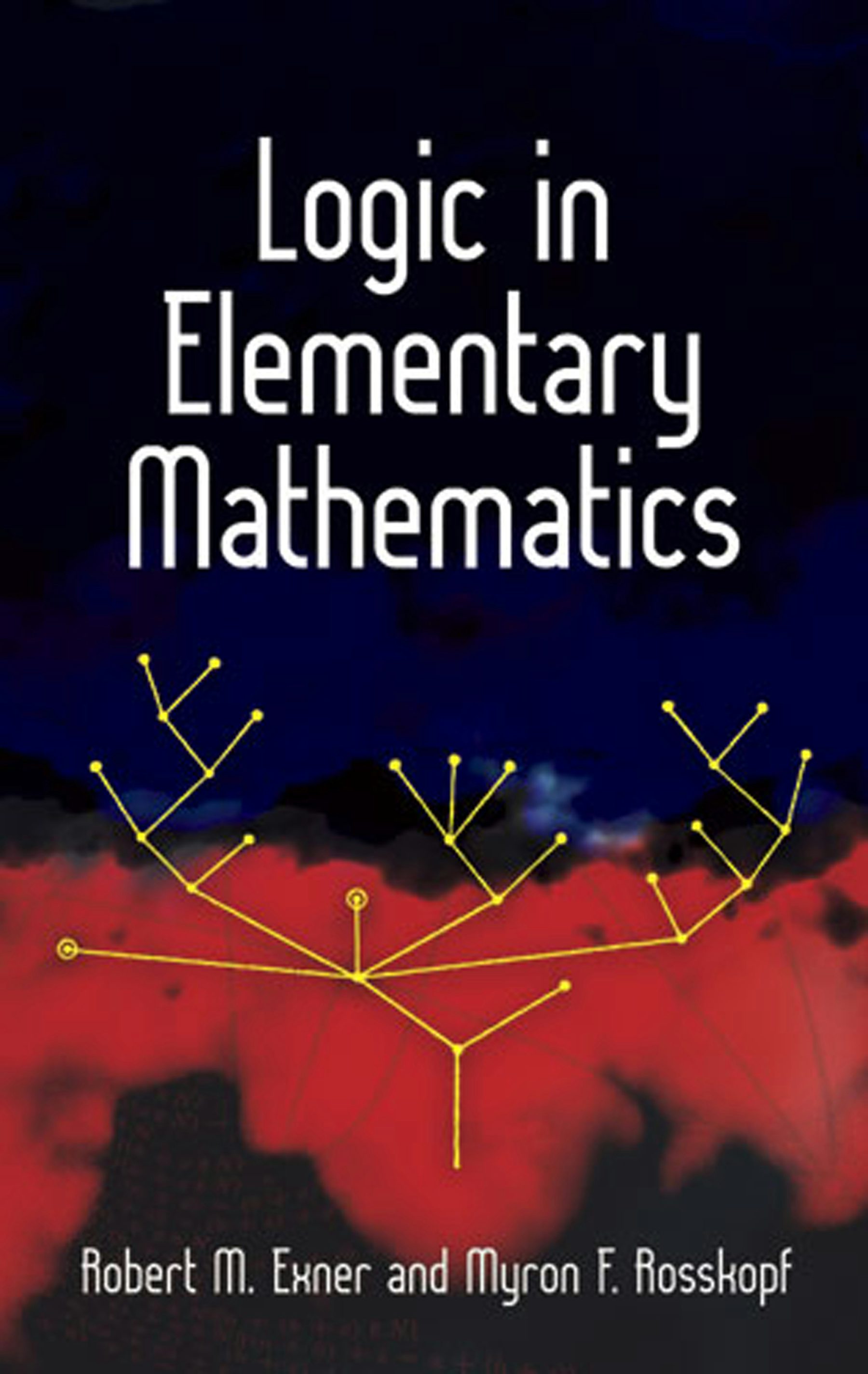 Logic in Elementary Mathematics – Dover Publications