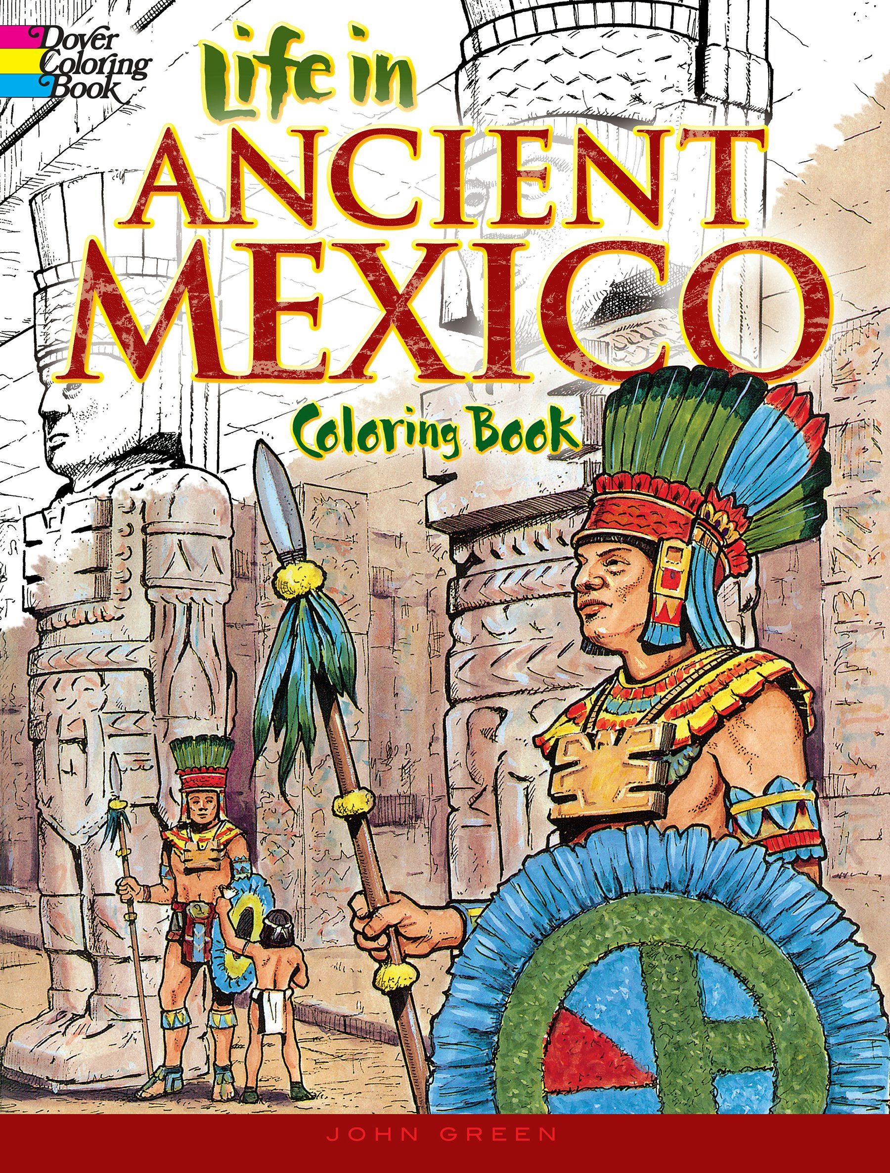 Life in Ancient Mexico Coloring Book – Dover Publications