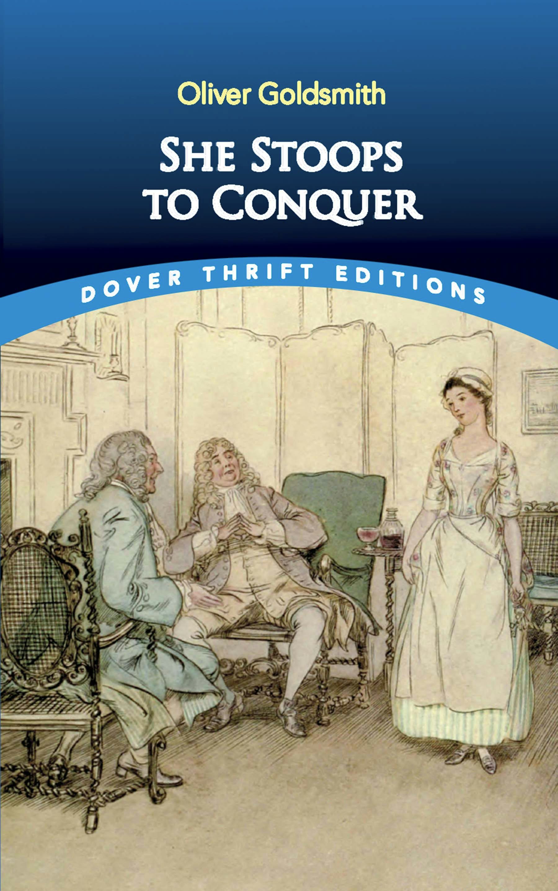 洋書 She Stoops to Conquer - Oliver Goldsmith Oliver Goldsmith She Stoops To Conquer : Free Download