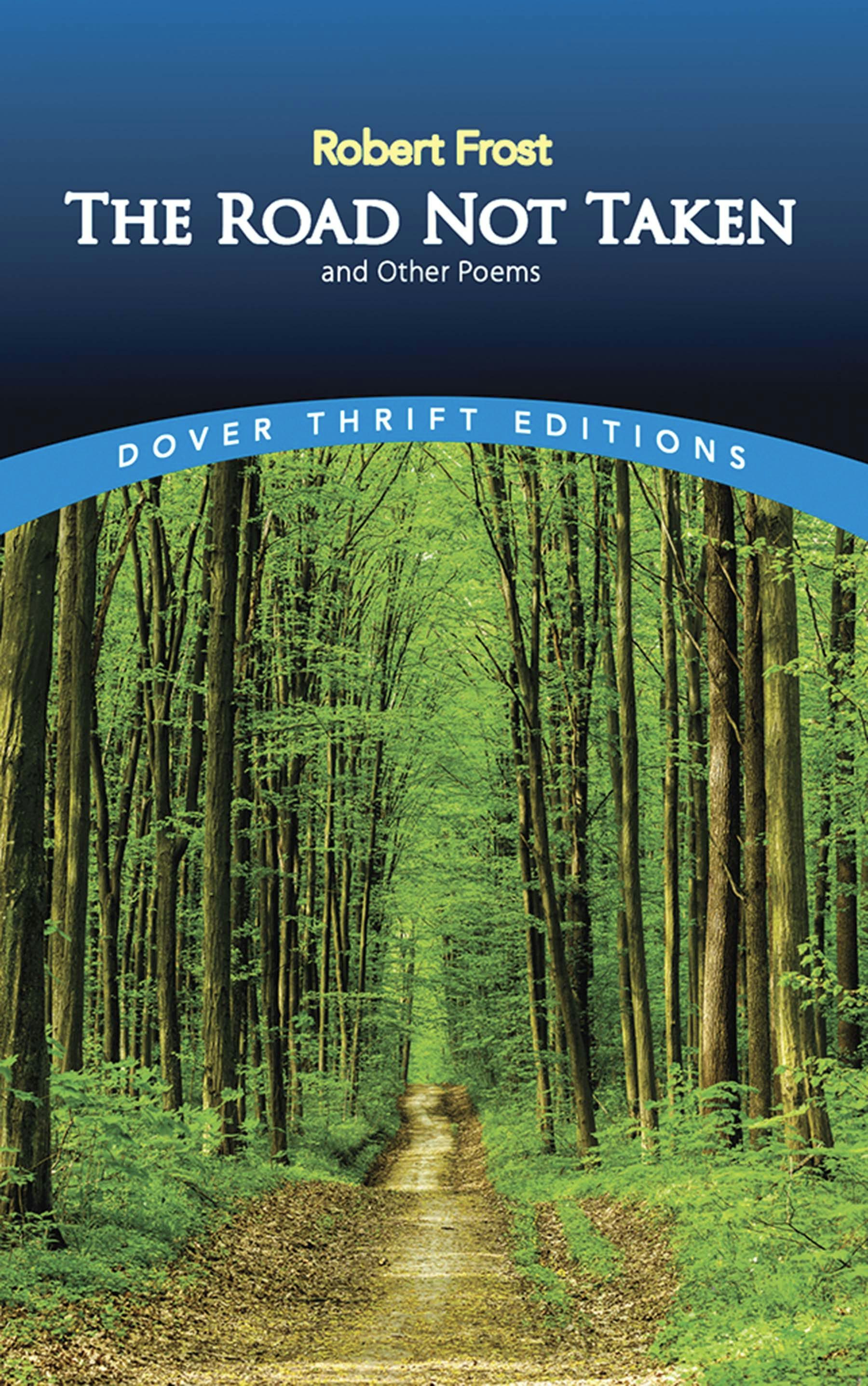 The Road Not Taken and Other Poems – Dover Publications