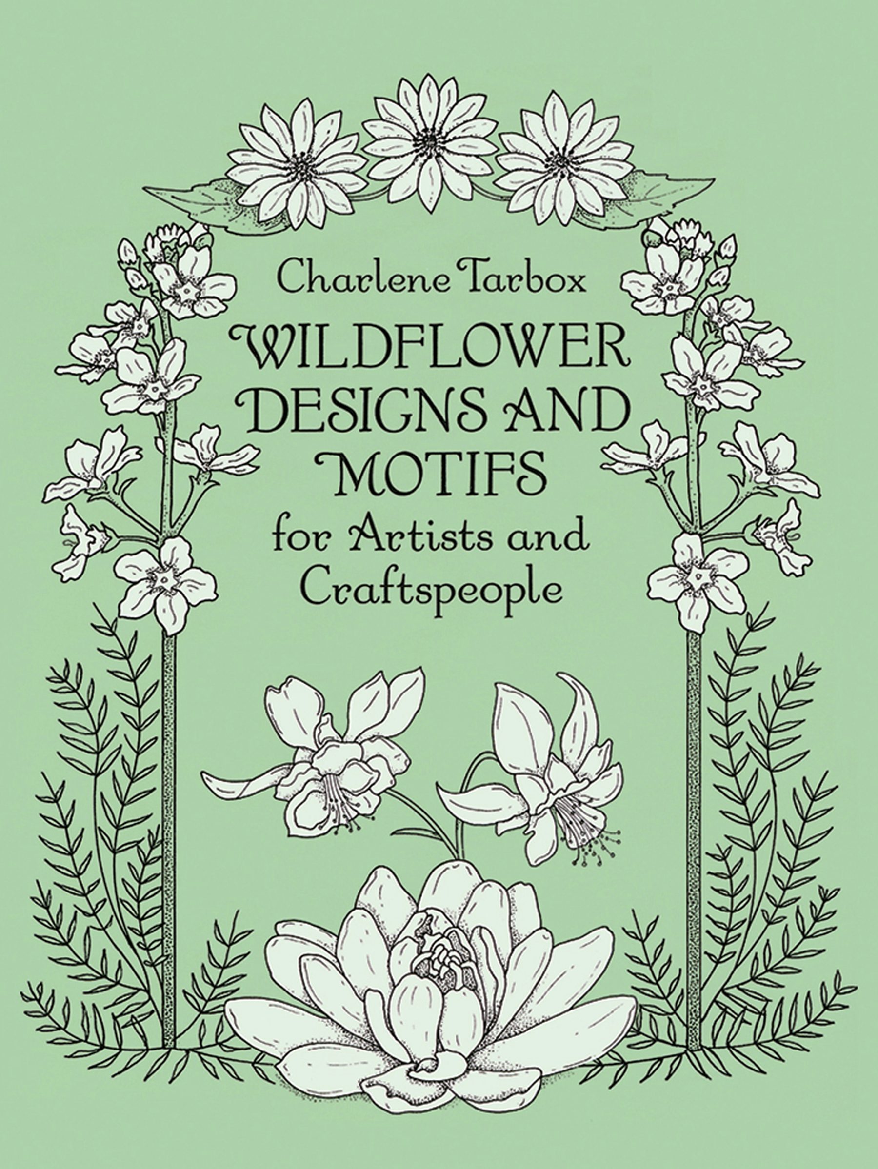 Wildflower Designs and Motifs for Artists and Craftspeople – Dover