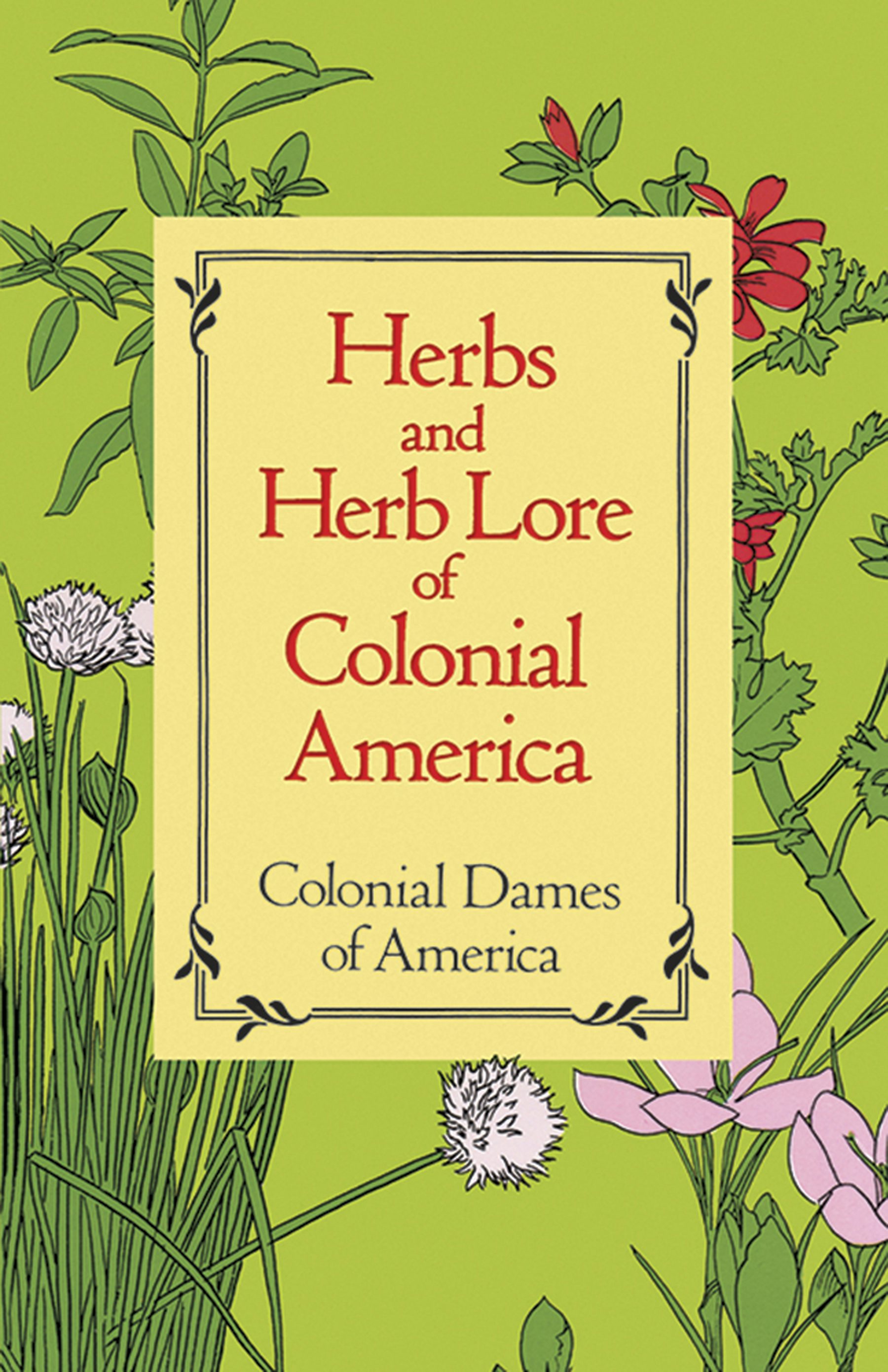 Herbs and Herb Lore of Colonial America – Dover Publications
