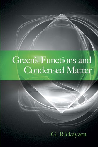 Green's Functions and Condensed Matter – Dover Publications