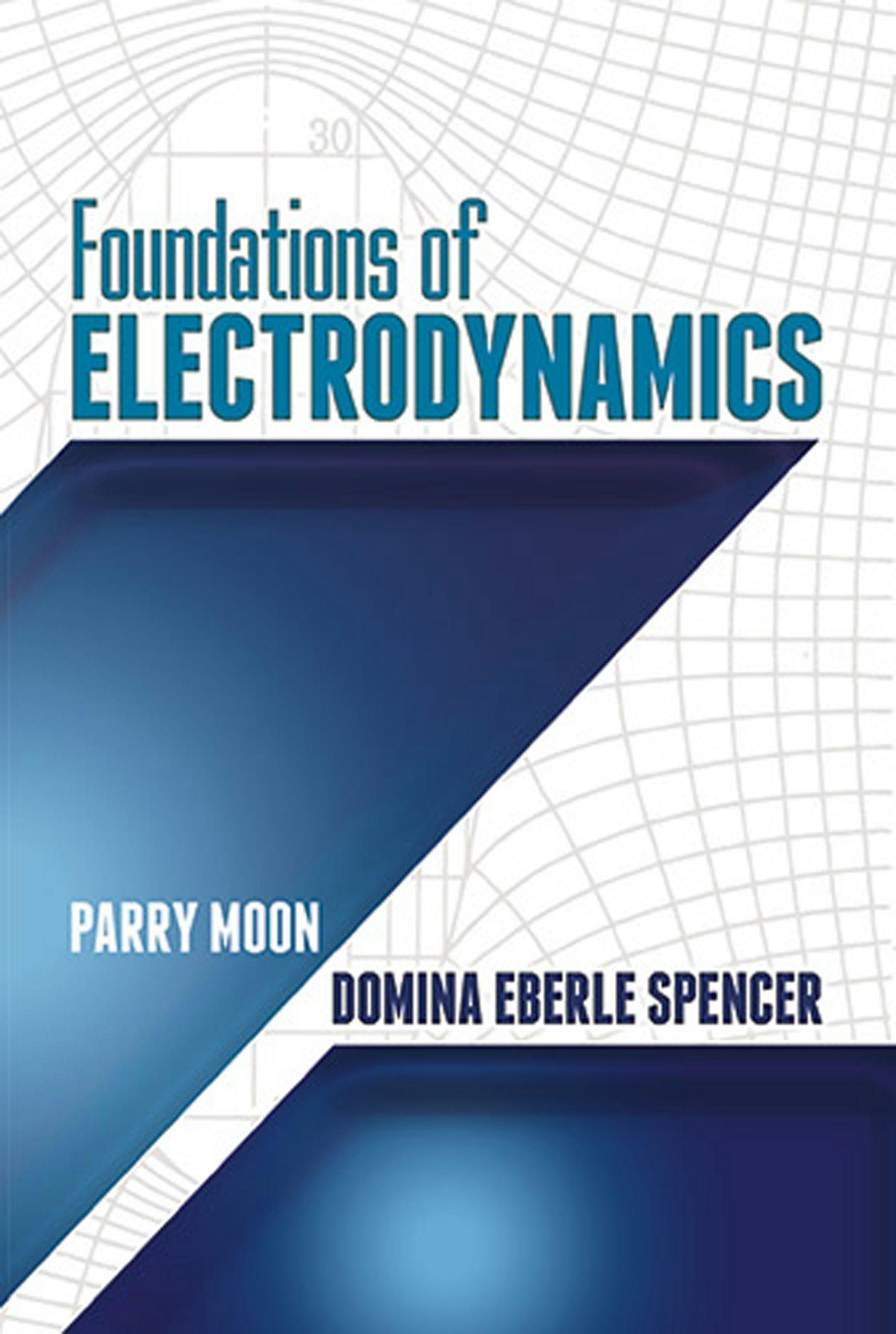 Foundations of Electrodynamics – Dover Publications