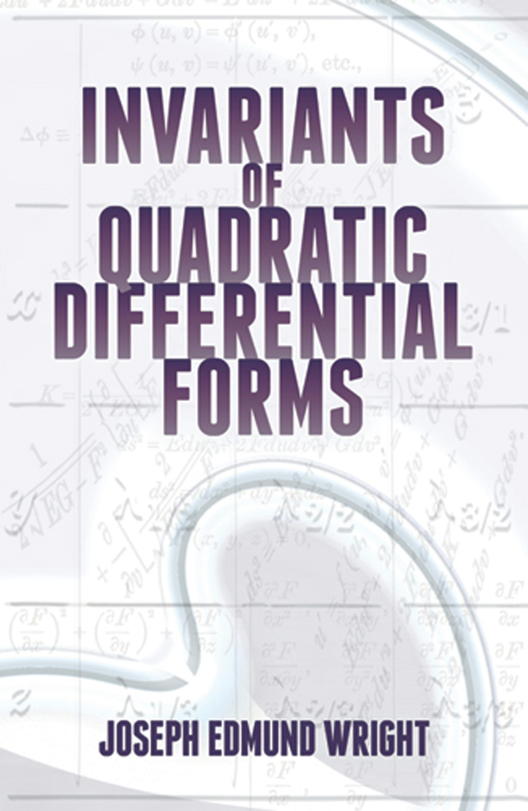 Invariants of Quadratic Differential Forms – Dover Publications