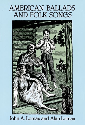 American Ballads and Folk Songs – Dover Publications