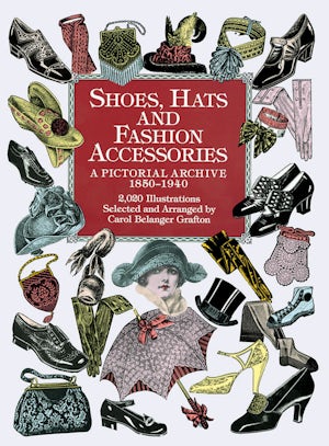 Shoes, Hats and Fashion Accessories – Dover Publications